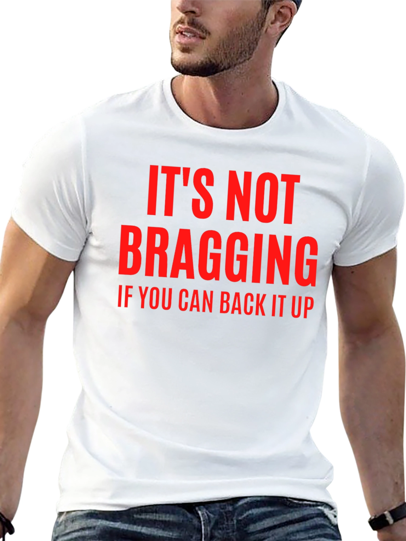 Funny Sarcastic T-Shirt - Its Not Bragging