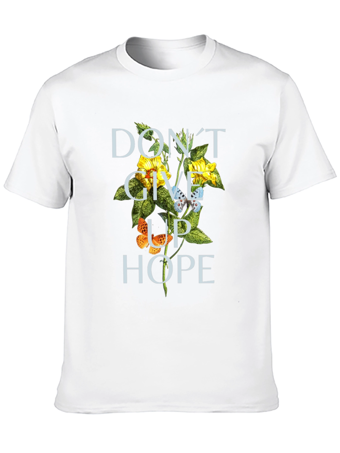 Dont Give Up Hope Floral T-Shirt