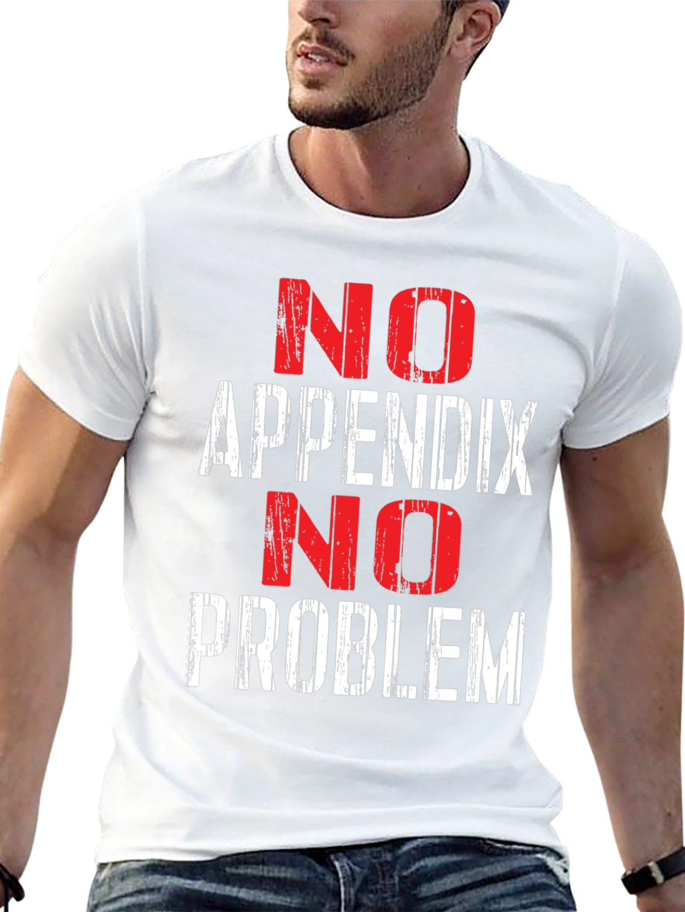 No Appendix No Problem Funny T-Shirt