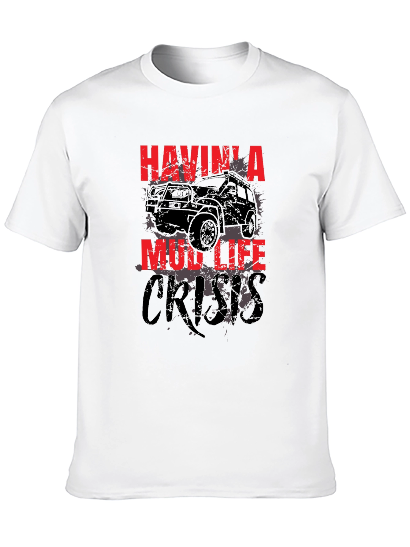 Mud Life Crisis Black T-Shirt for Off-Road Enthusiasts