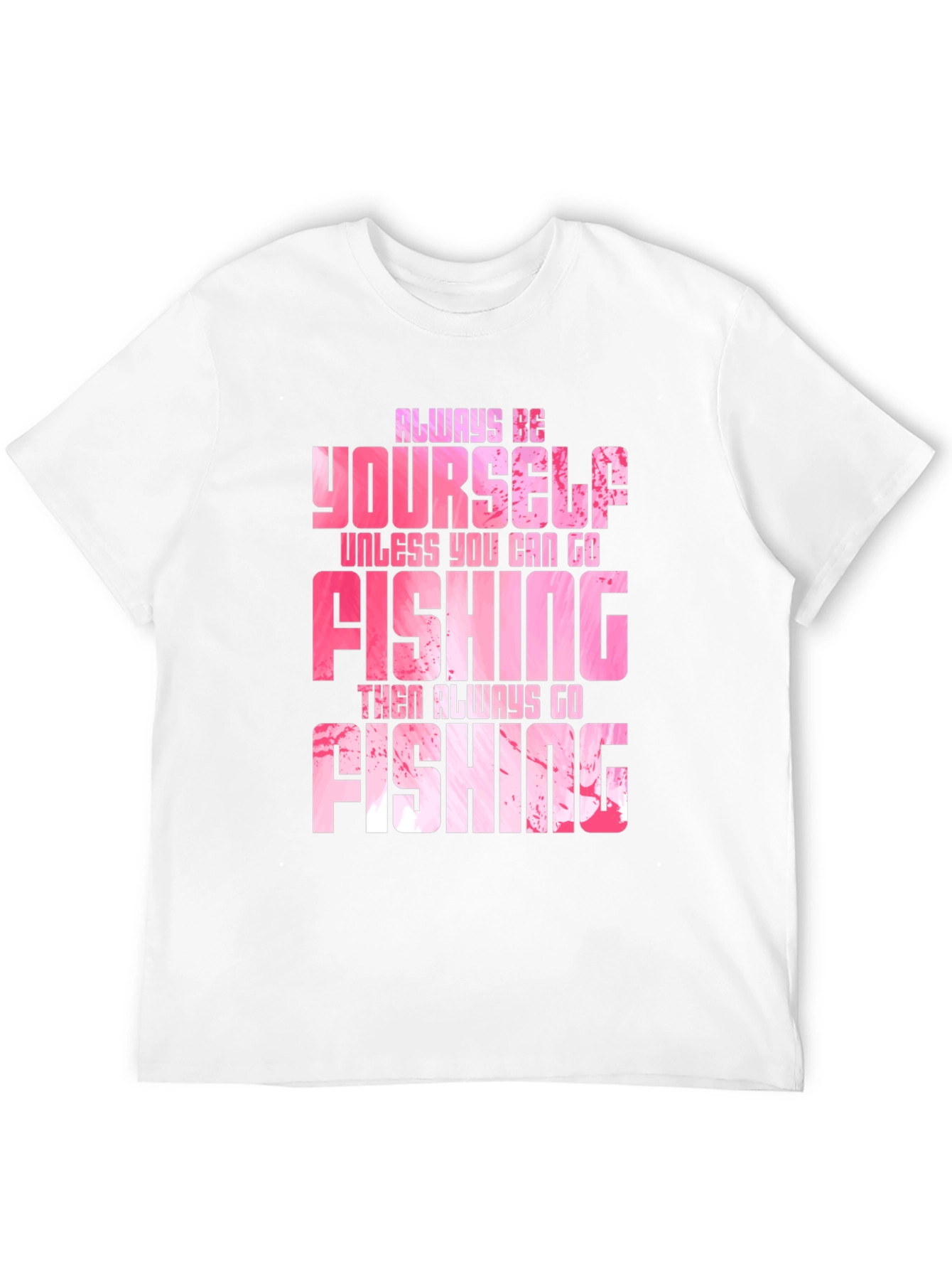 Always Be Fishing Graphic Tee - Soft Cotton