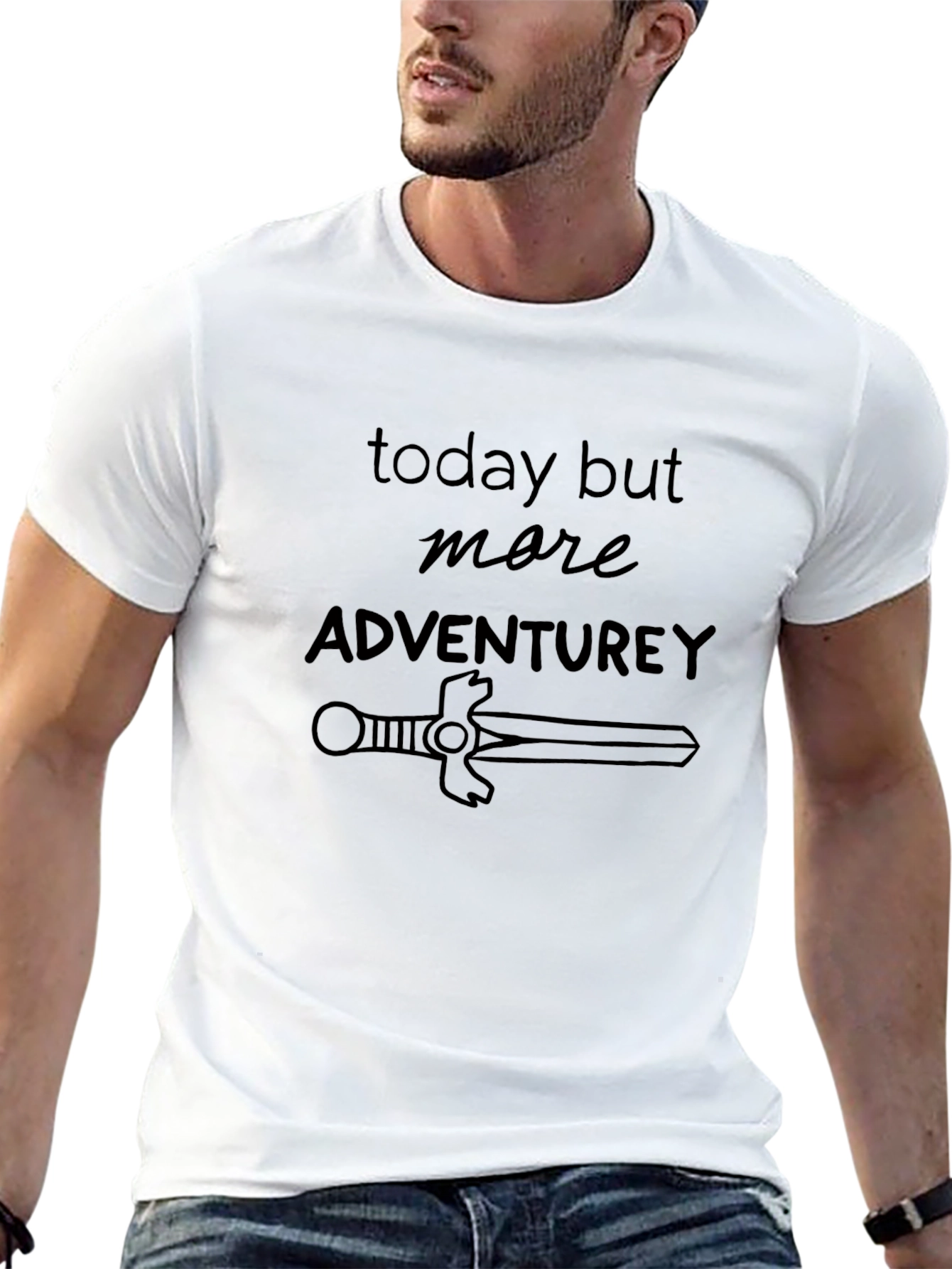 Adventurous T-Shirt: Today but More Adventurey