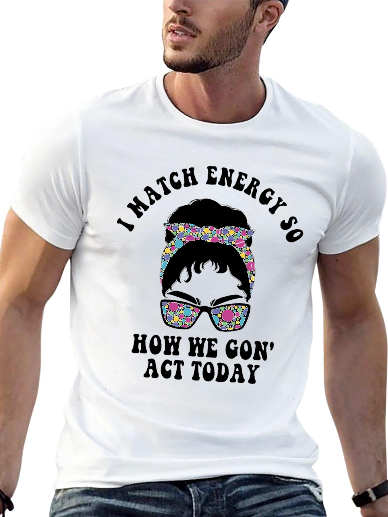 I Match Energy Graphic Tee