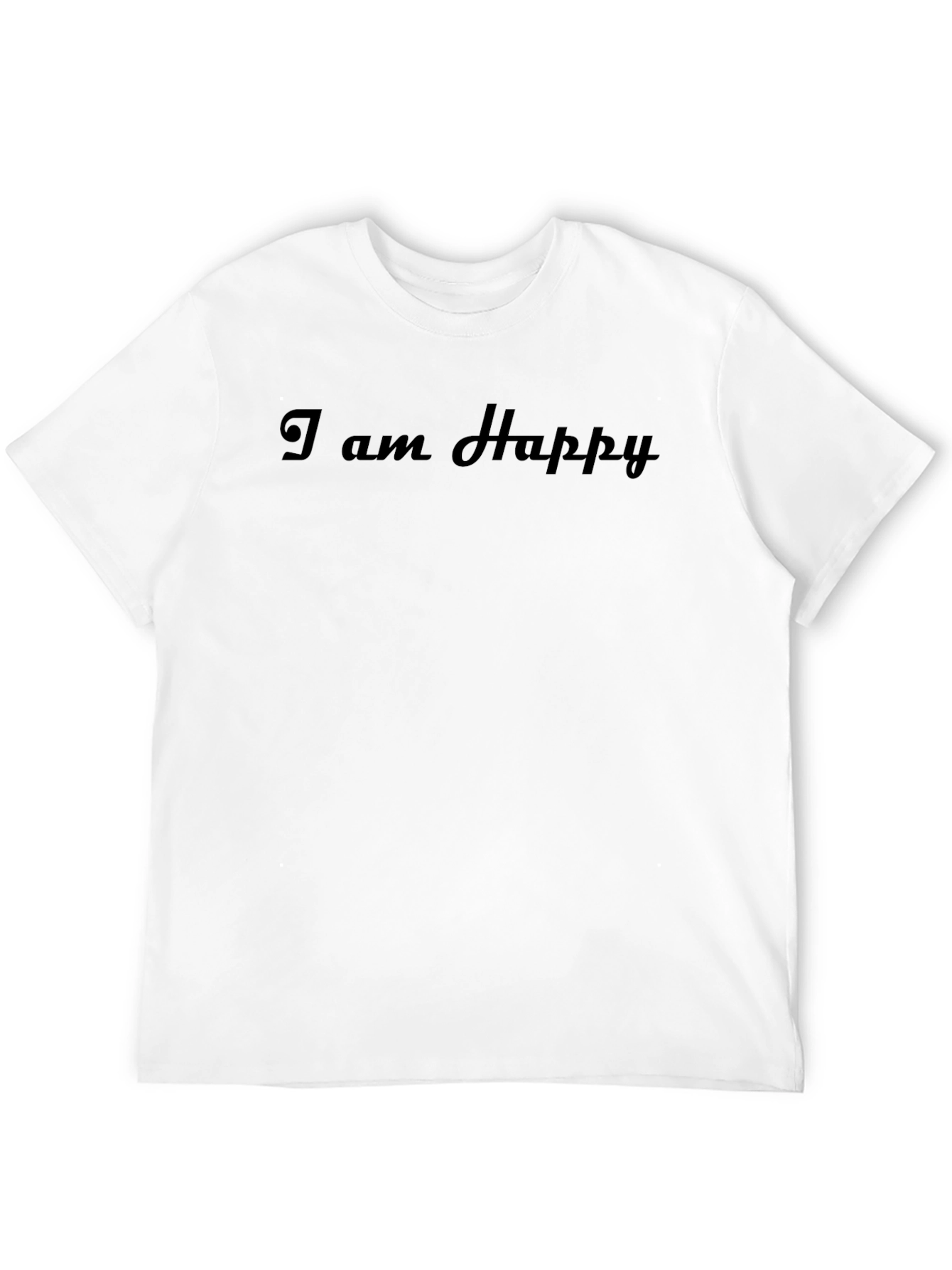 I am Happy Black T-Shirt