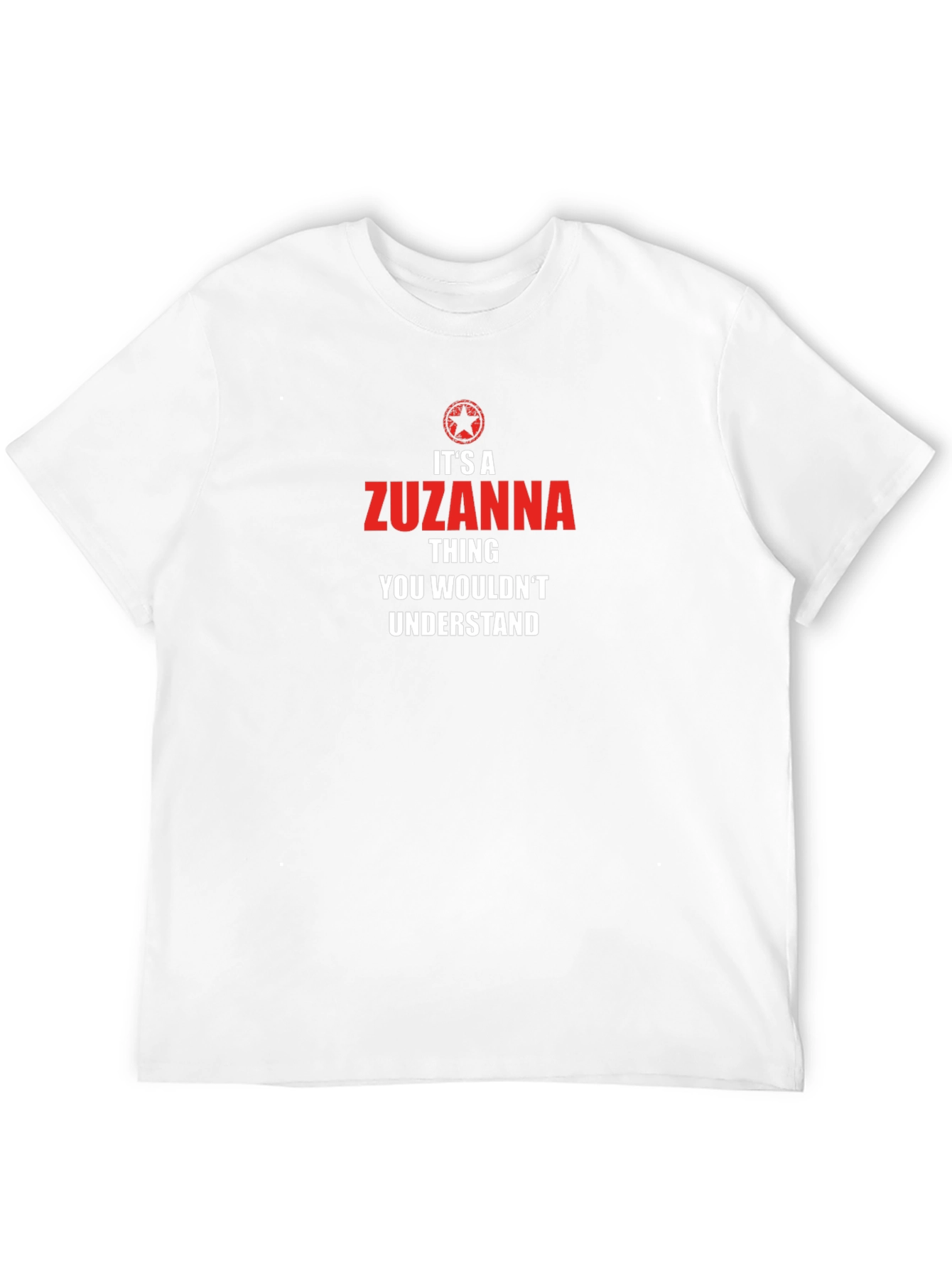 Zuzanna Thing T-Shirt - Unique Personalized Tee