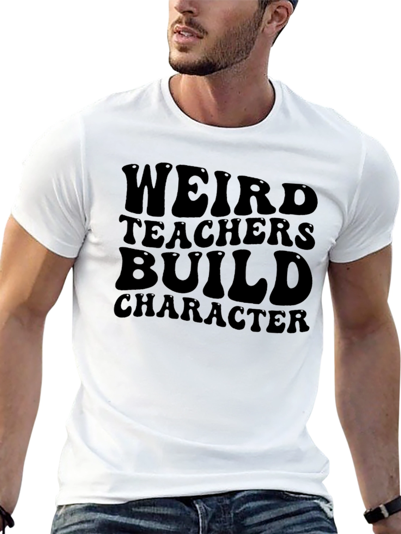Weird Teachers Build Character Graphic T-Shirt