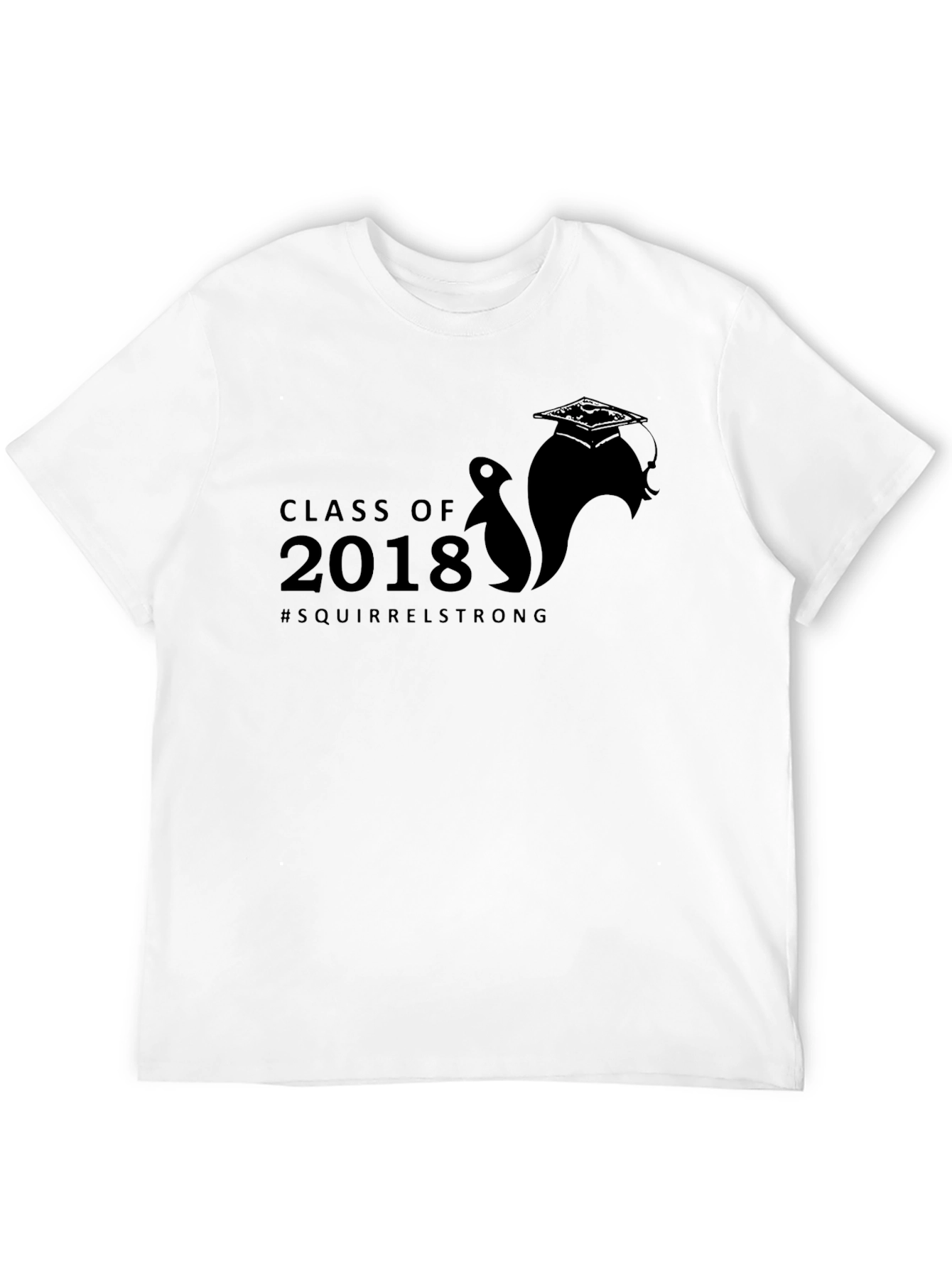 Class of 2018 Squirrel Strong Black T-Shirt