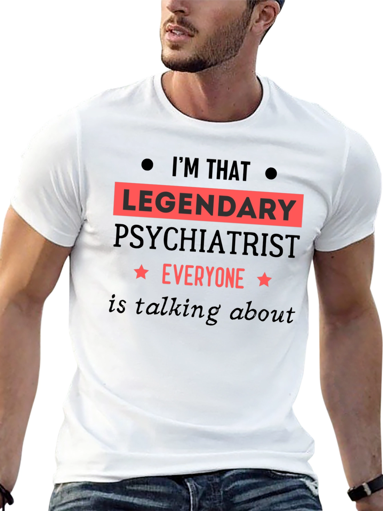 Legendary Psychiatrist T-Shirt