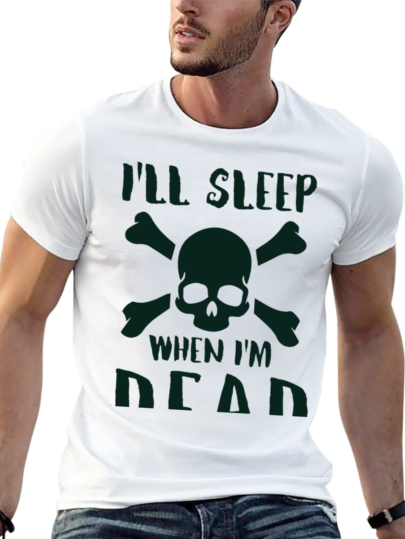 Ill Sleep When Im Dead T-Shirt
