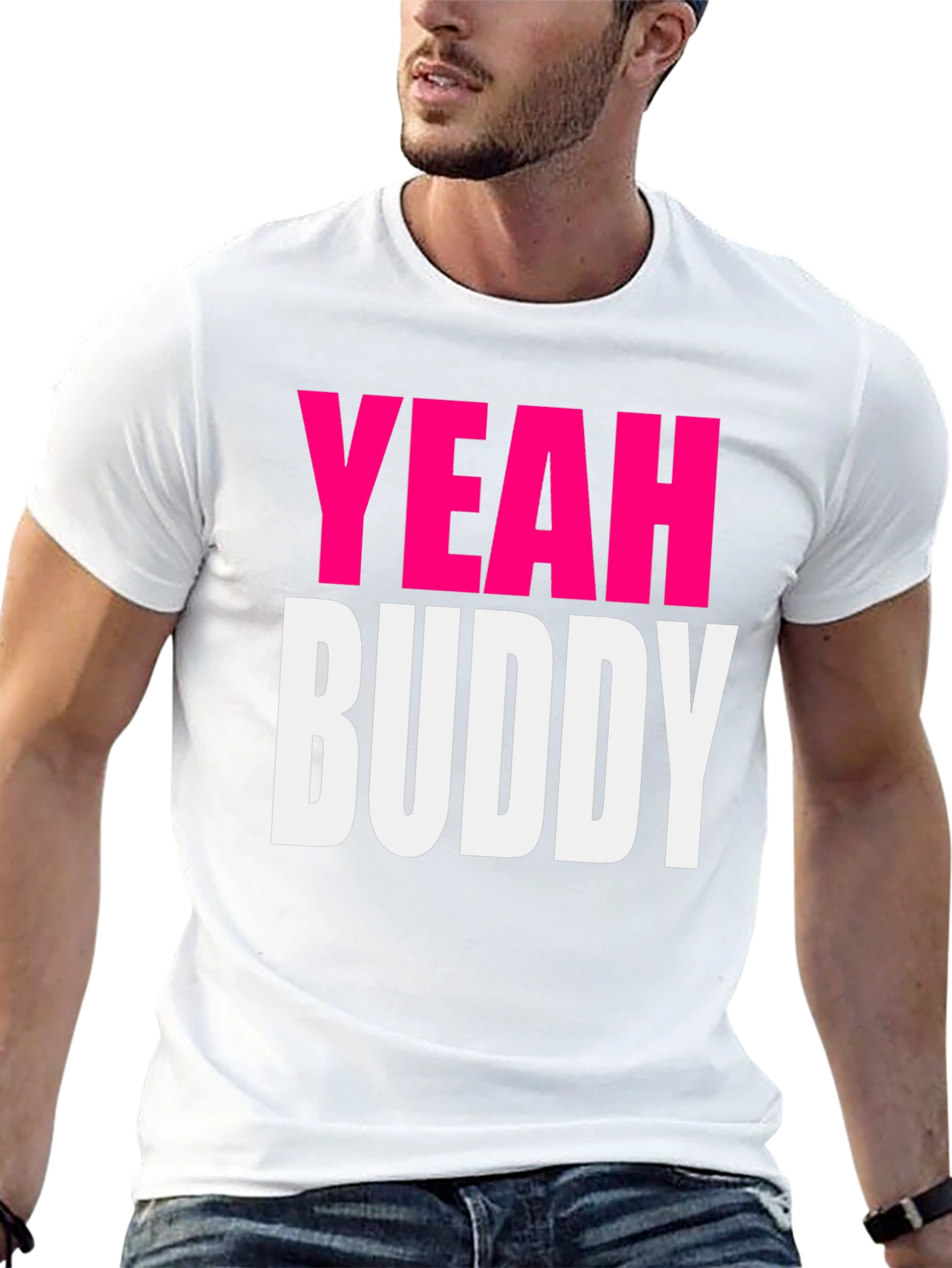 Yeah Buddy T-Shirt - Bold Statement Tee