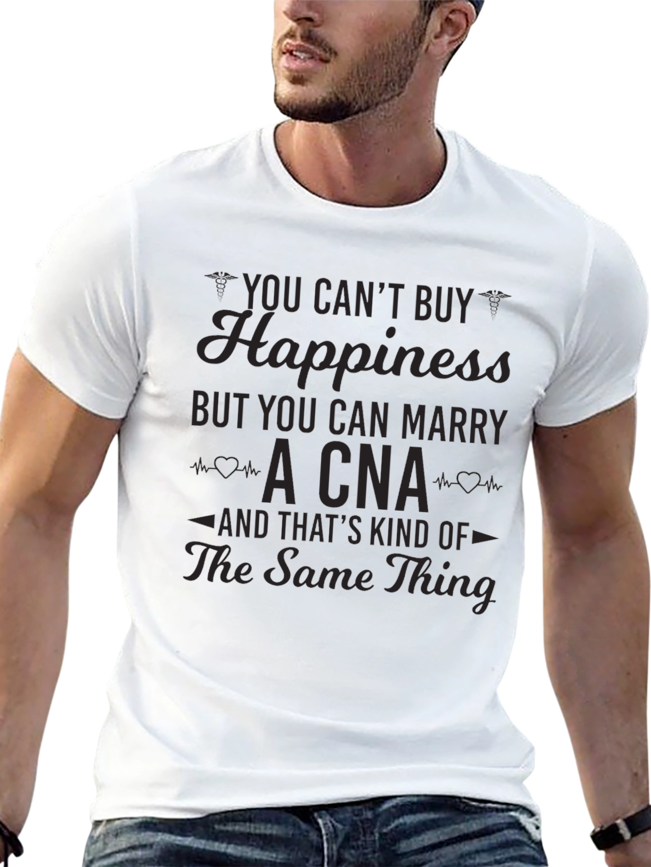 You Cant Buy Happiness CNA T-Shirt