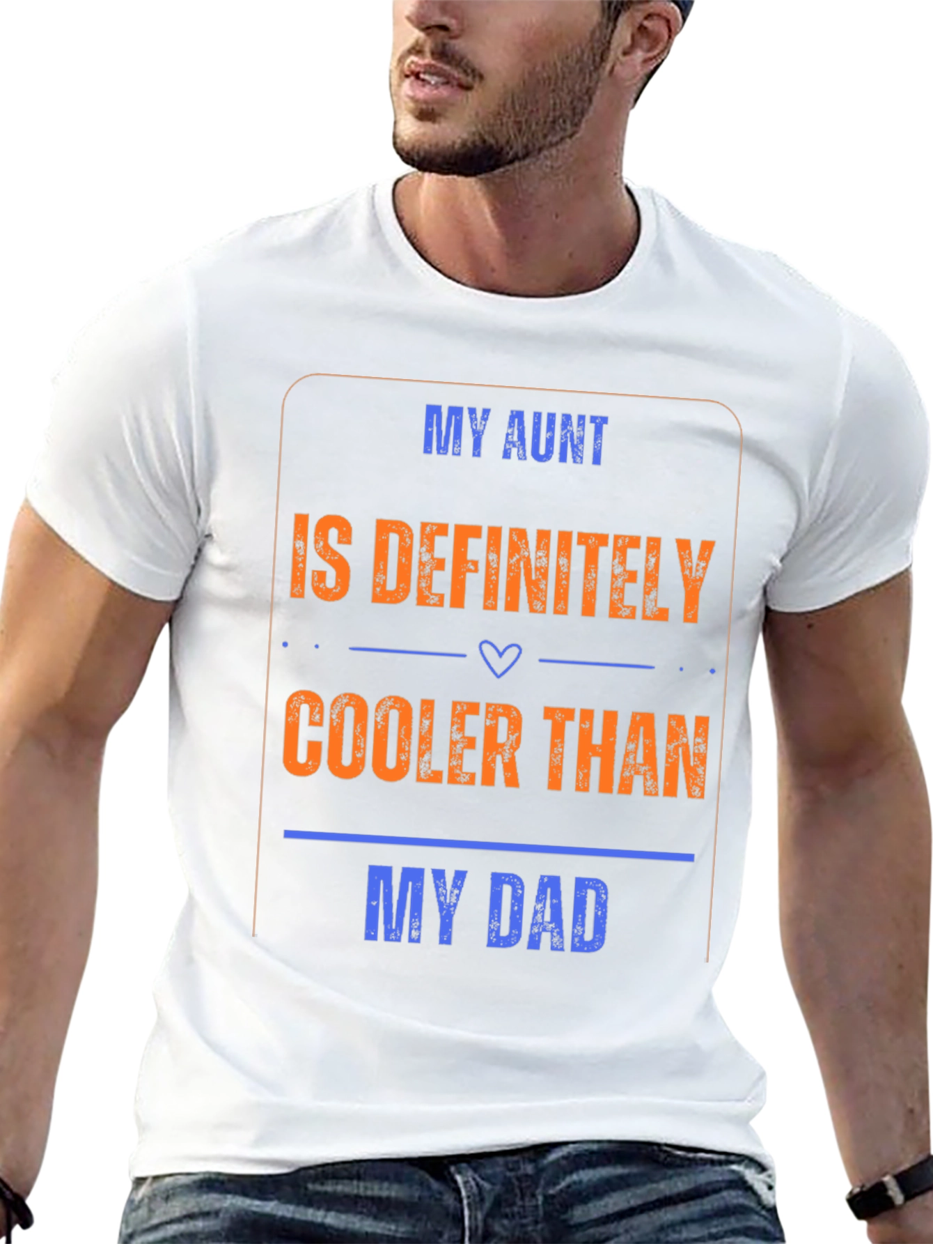 My Aunt is Cooler Than My Dad T-Shirt