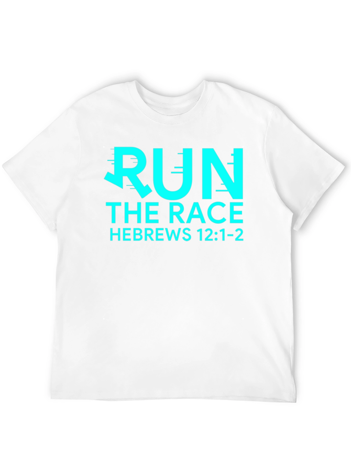 Run the Race Hebrews 12:1-2 Christian T-Shirt