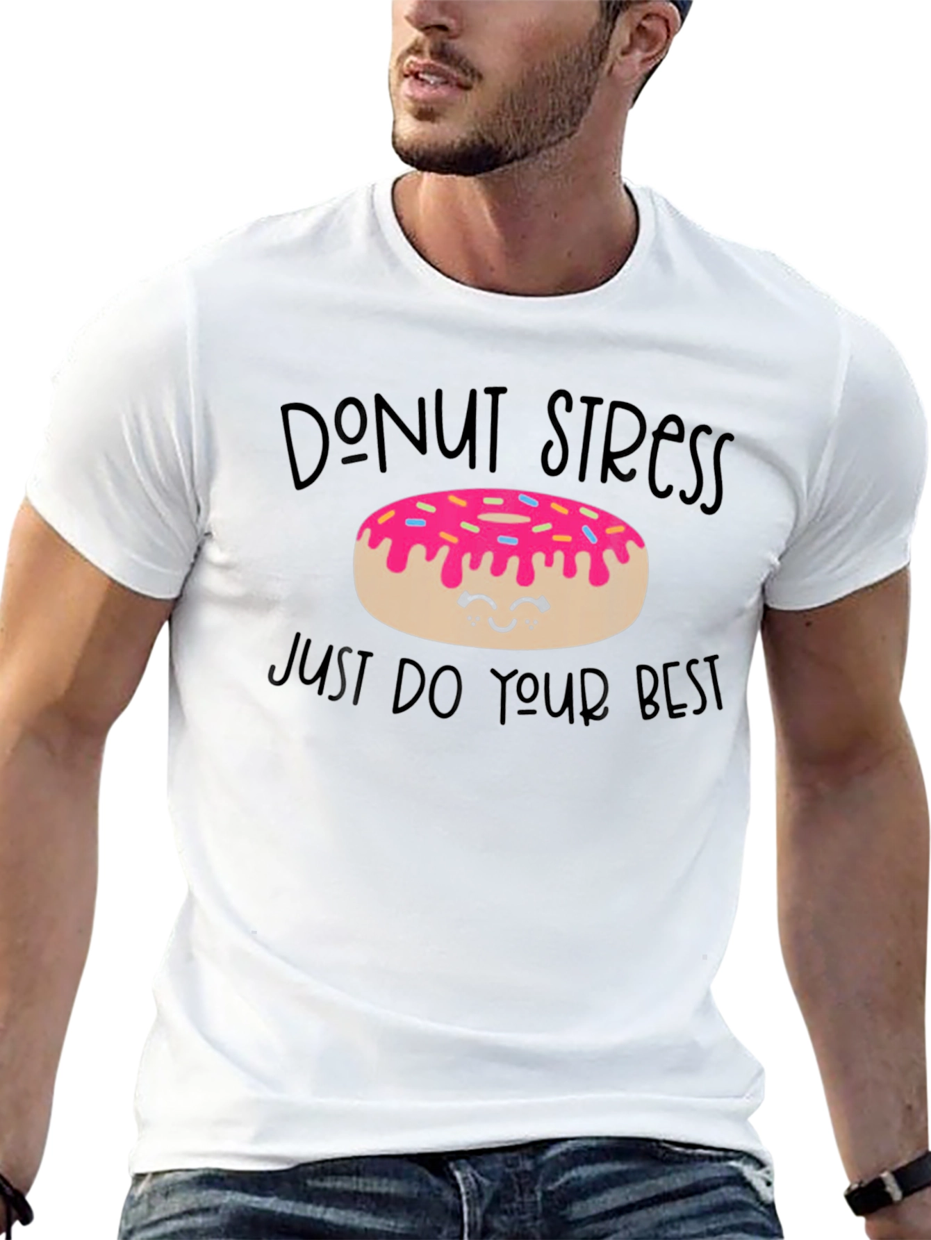 Donut Stress T-Shirt - Motivational Graphic Tee