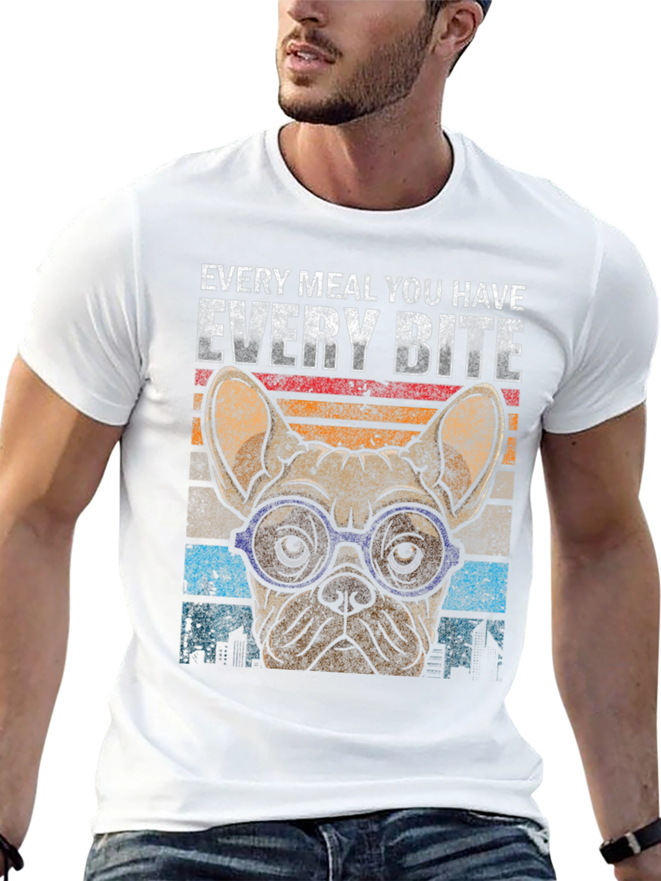 Every Meal You Have Dog T-Shirt