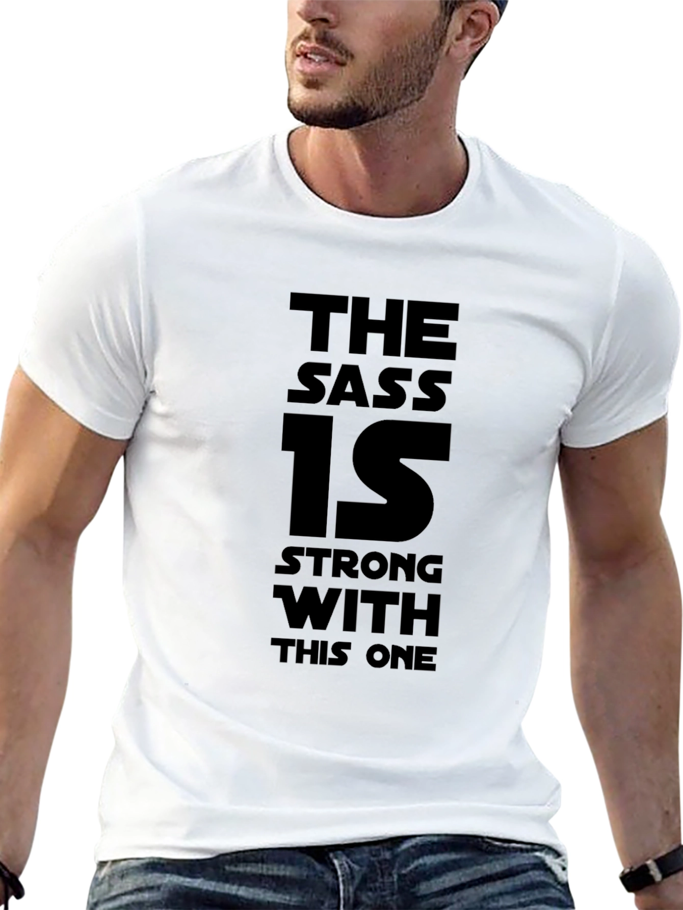 The Sass Is Strong T-Shirt