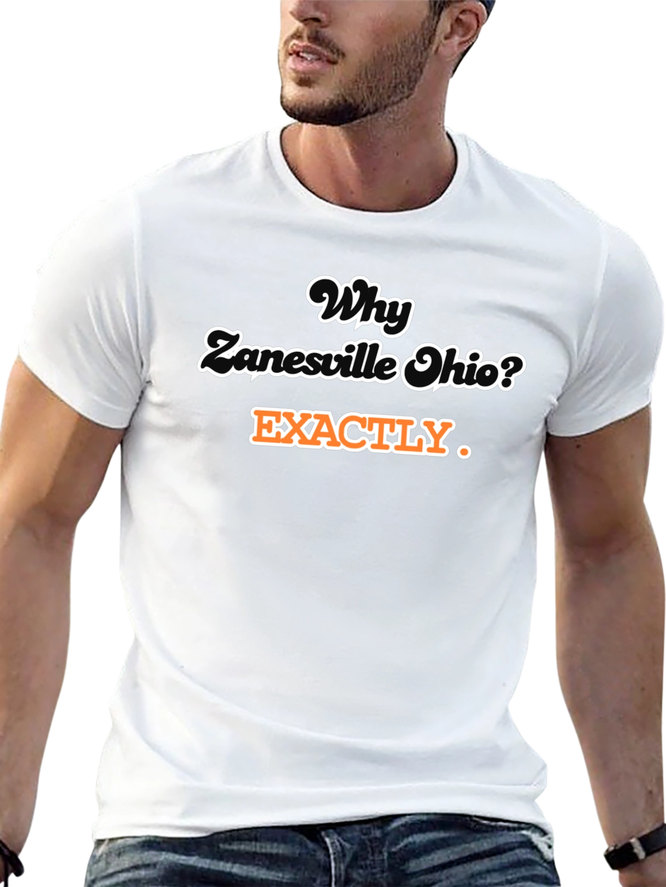 Why Zanesville Ohio? T-Shirt