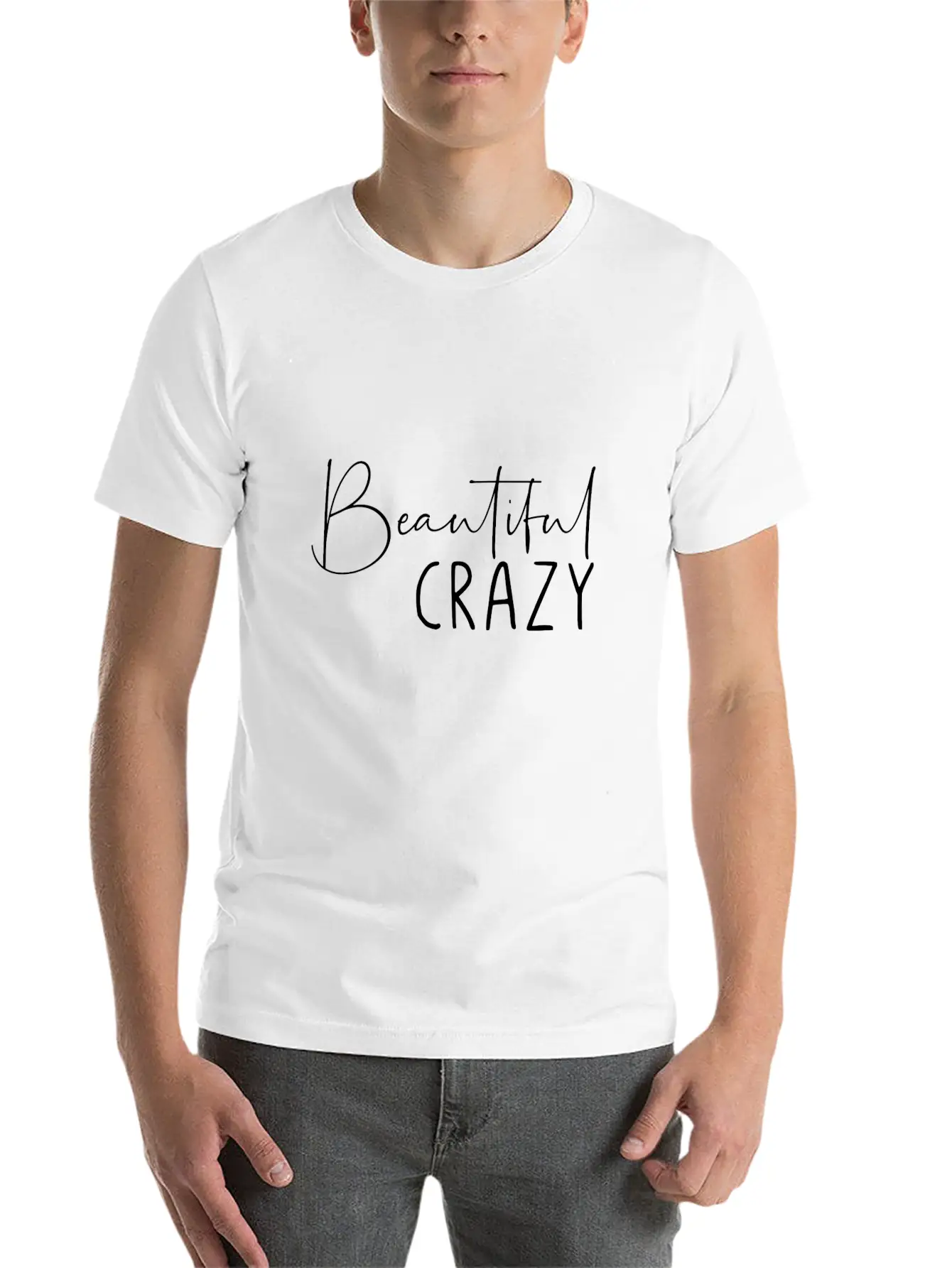 Beautiful Crazy Unisex Casual T-Shirt – Clean Design For Daily Comfort