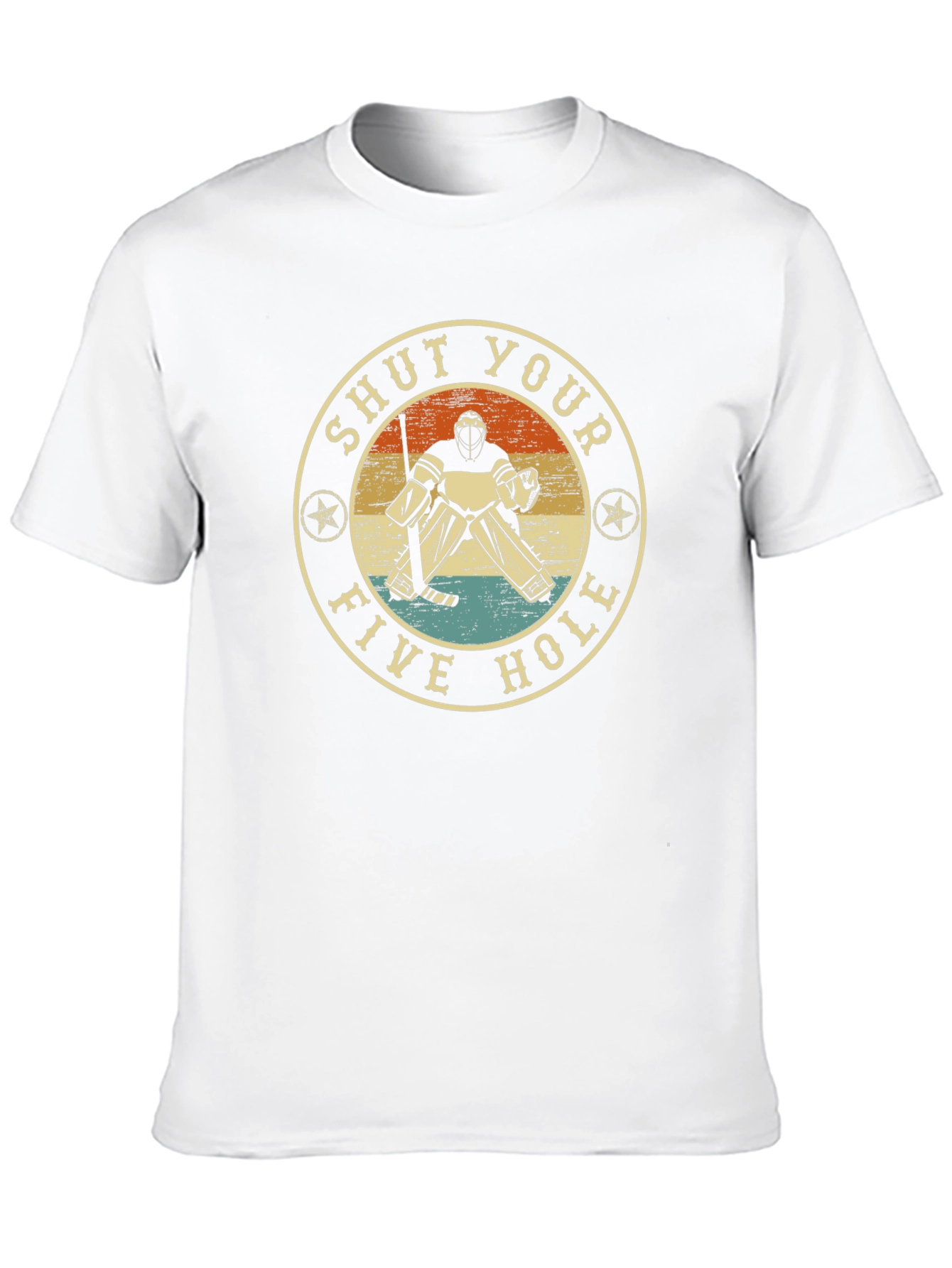 Shut Your Five Hole Hockey Goalie Graphic T-Shirt