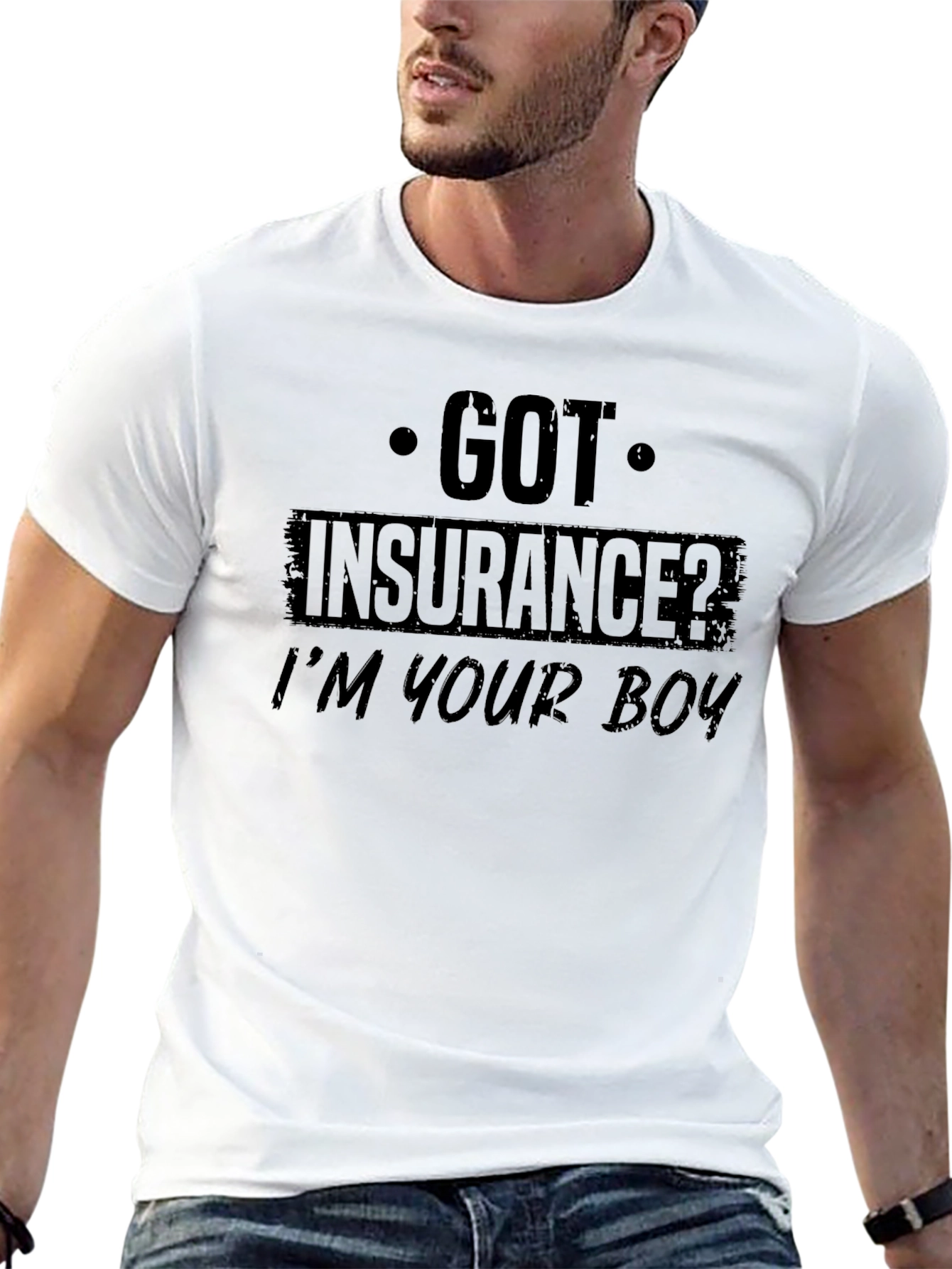 Got Insurance? Graphic T-Shirt
