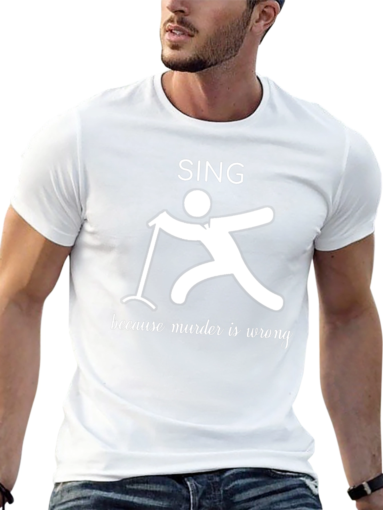 Sing Because Murder is Wrong Graphic Tee