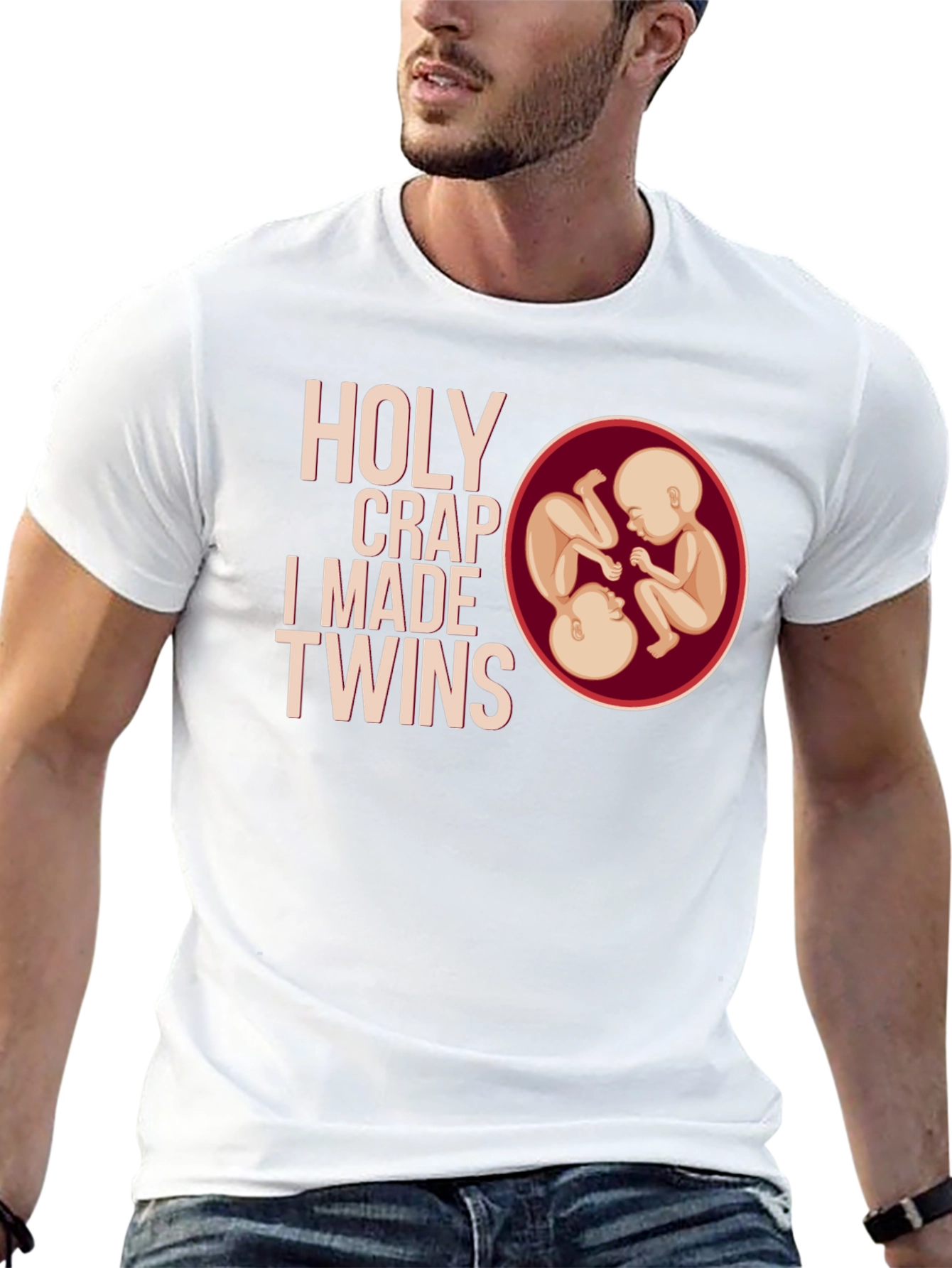 Holy Crap I Made Twins T-Shirt