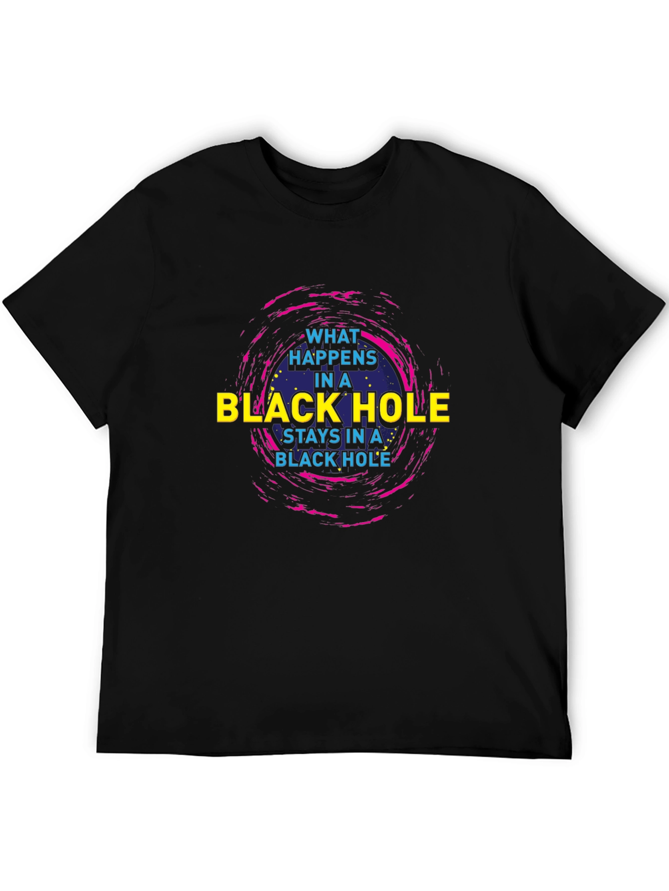 Black Hole Graphic T-Shirt - What Happens Stays