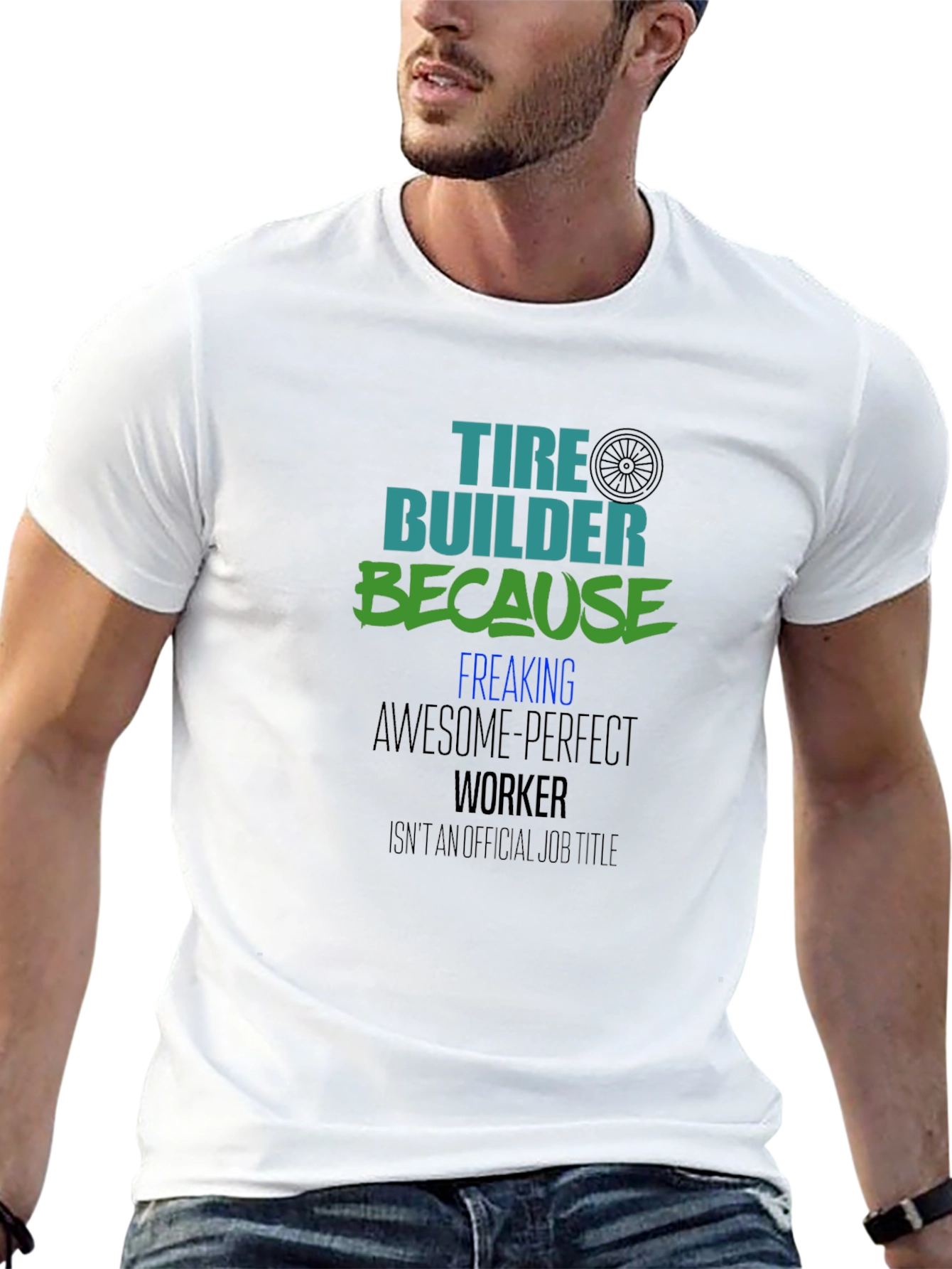 Tire Builder Awesome Perfect Worker Black Tee