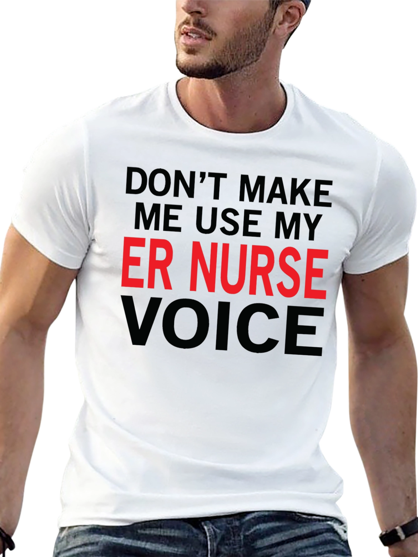 ER Nurse Voice T-Shirt - Funny Emergency Room Apparel