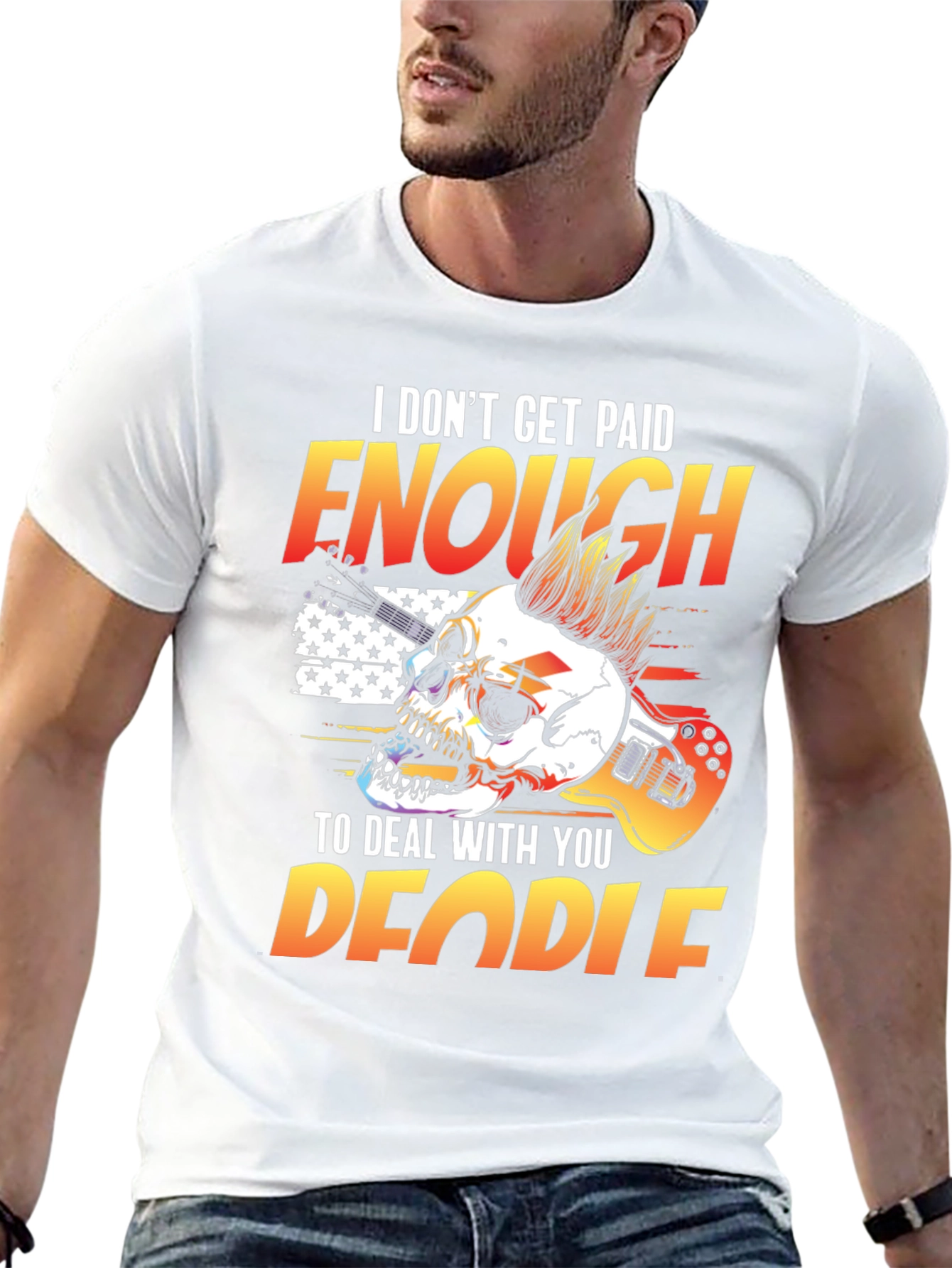 I Dont Get Paid Enough Skull Graphic Tee