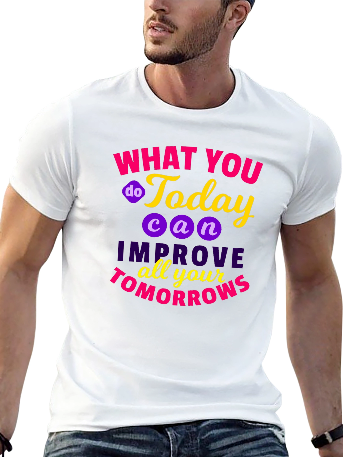 Motivational Quote T-Shirt - Todays Actions
