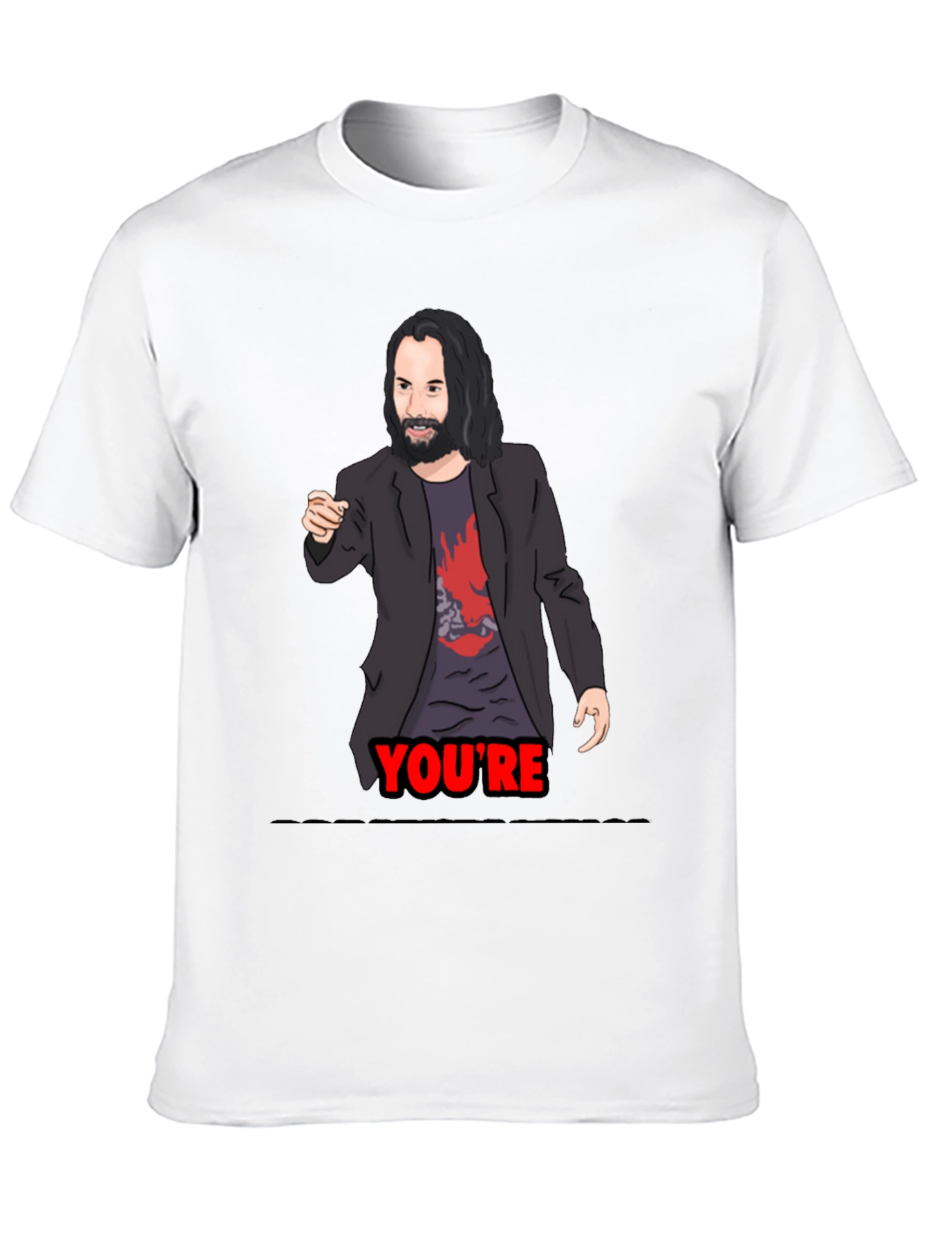 Keanu Reeves Youre T-Shirt