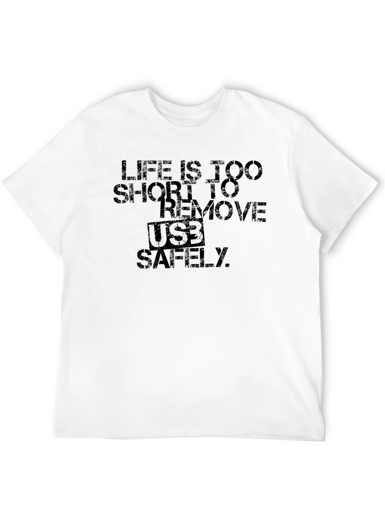 Life is Too Short USB T-Shirt