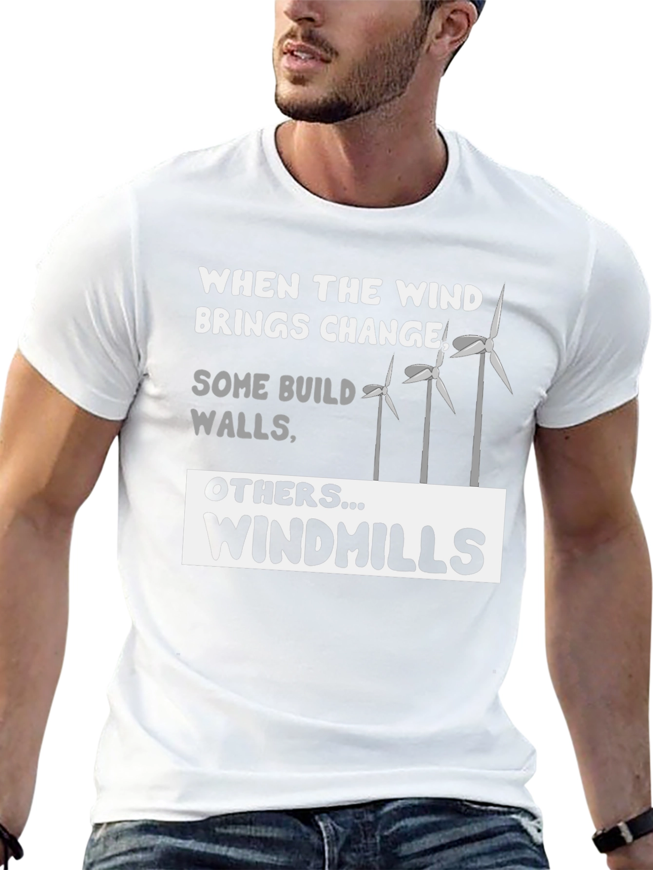 Windmills T-Shirt - When the Wind Brings Change Tee