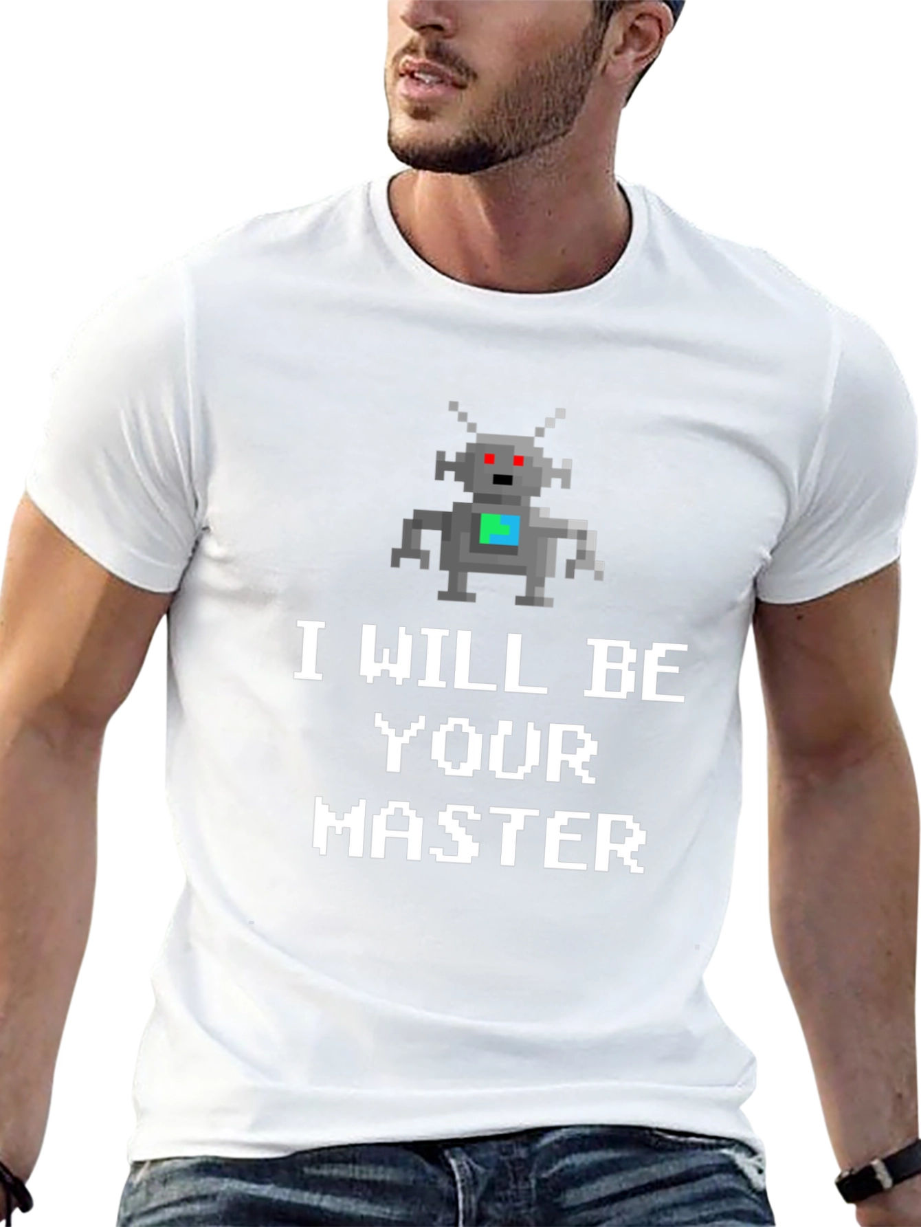I Will Be Your Master Robot T-Shirt