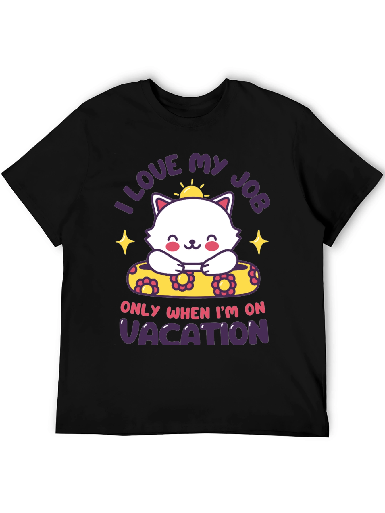I Love My Job Vacation T-Shirt