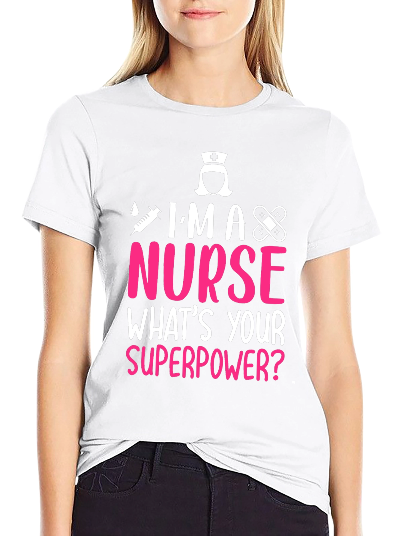 Im a Nurse T-Shirt - Superpower Tee
