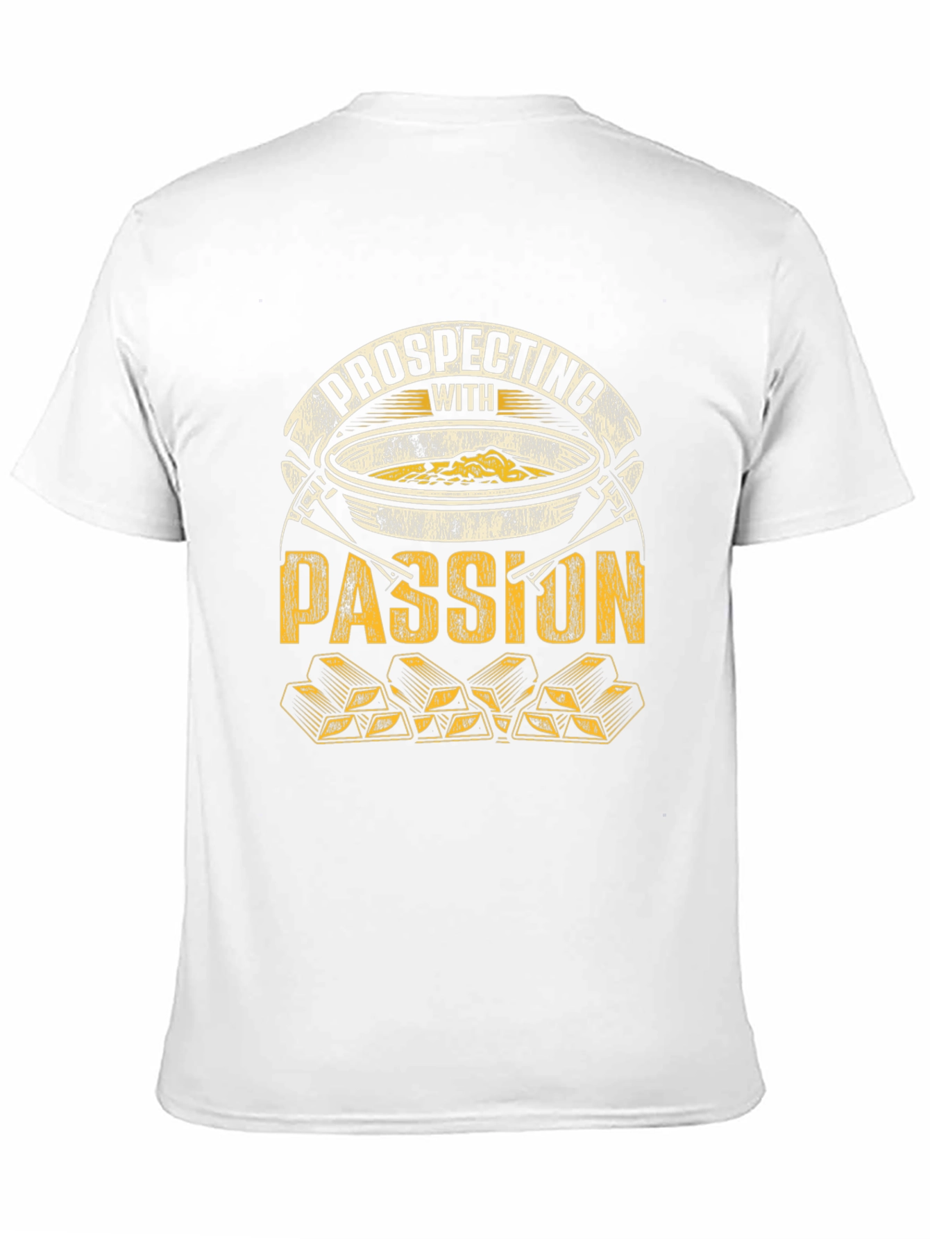 Prospecting with Passion T-Shirt - Gold Mining Design