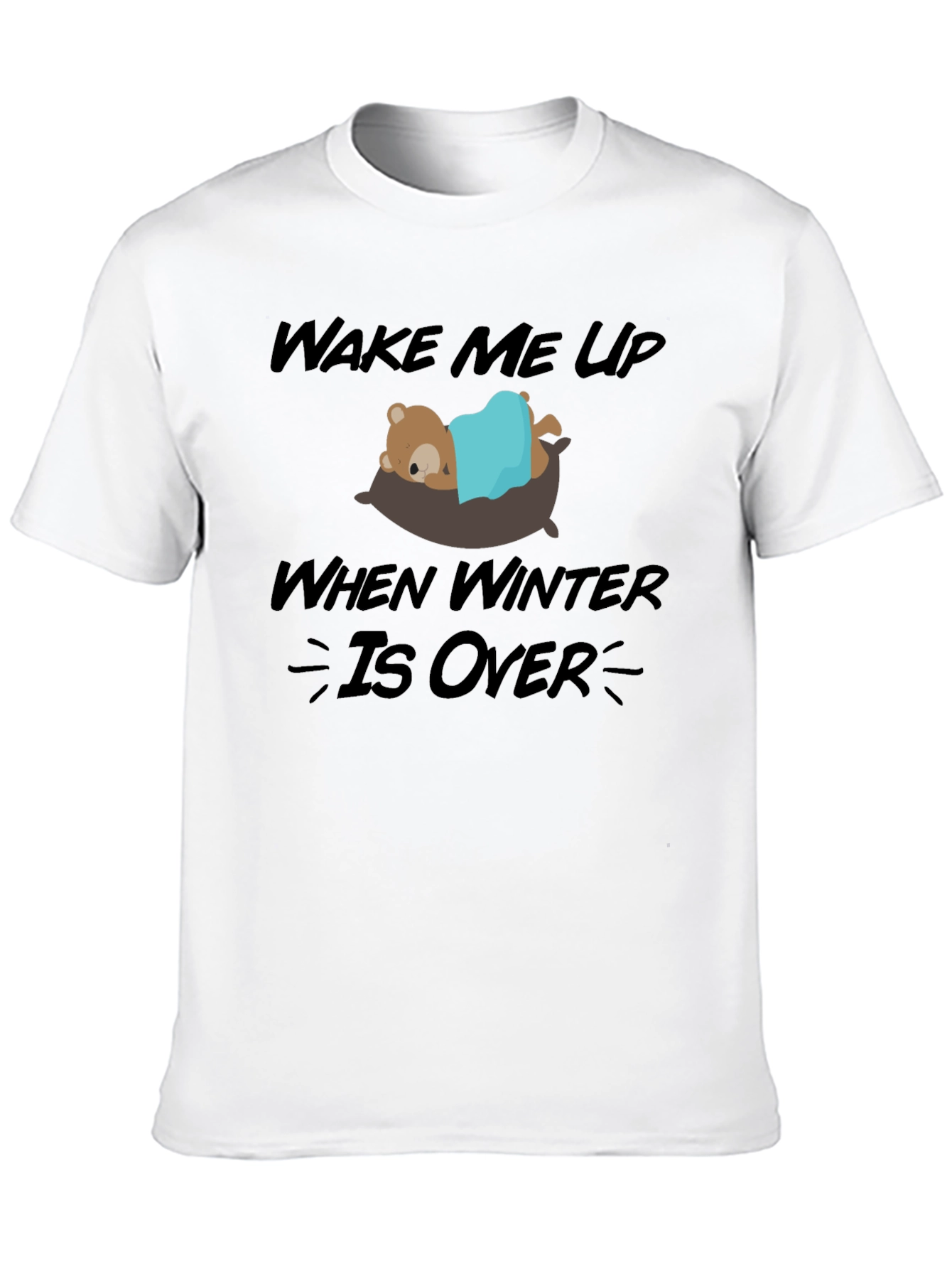 Wake Me Up When Winter Is Over Graphic Tee