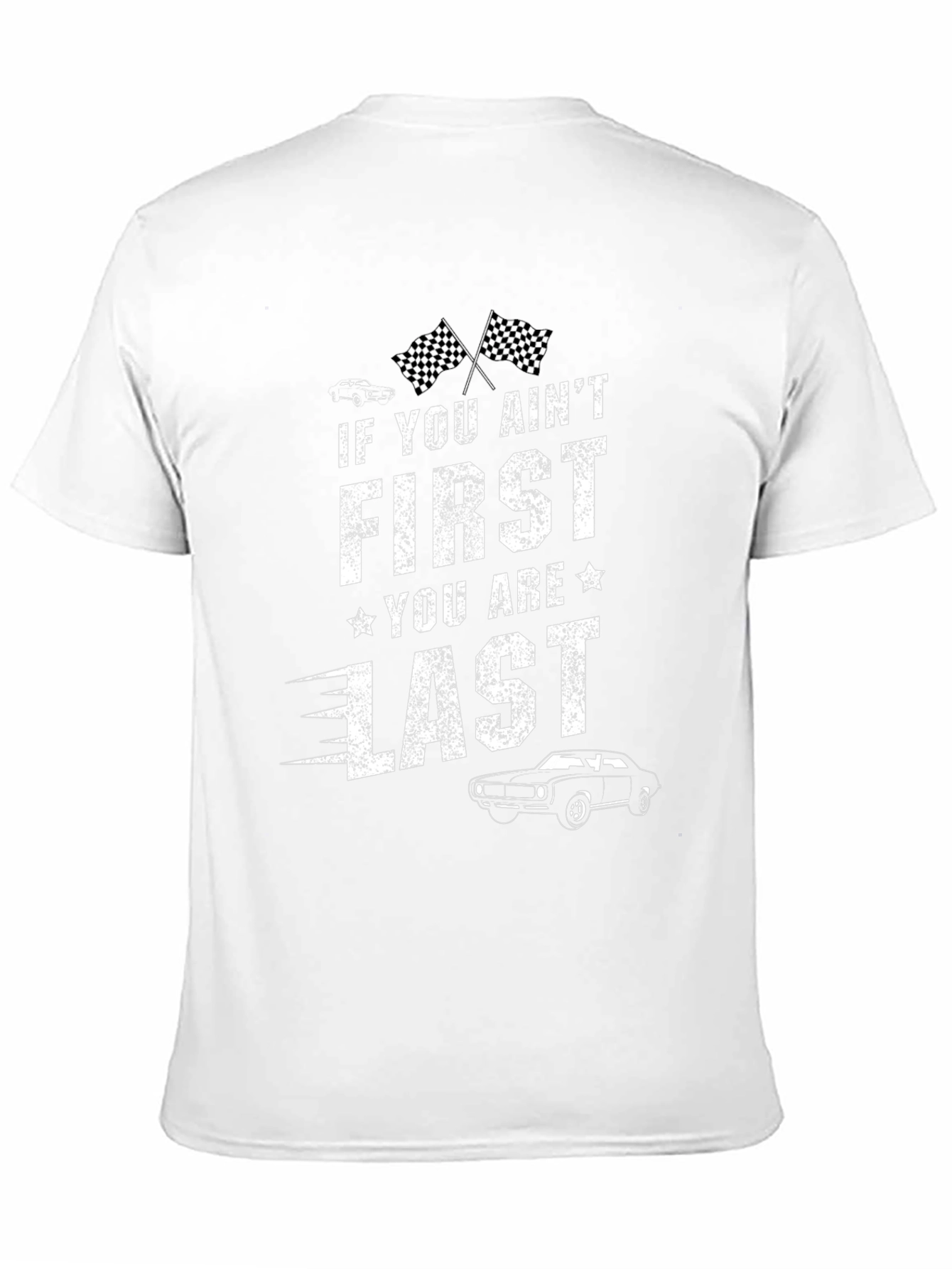 First You Are Last Graphic T-Shirt