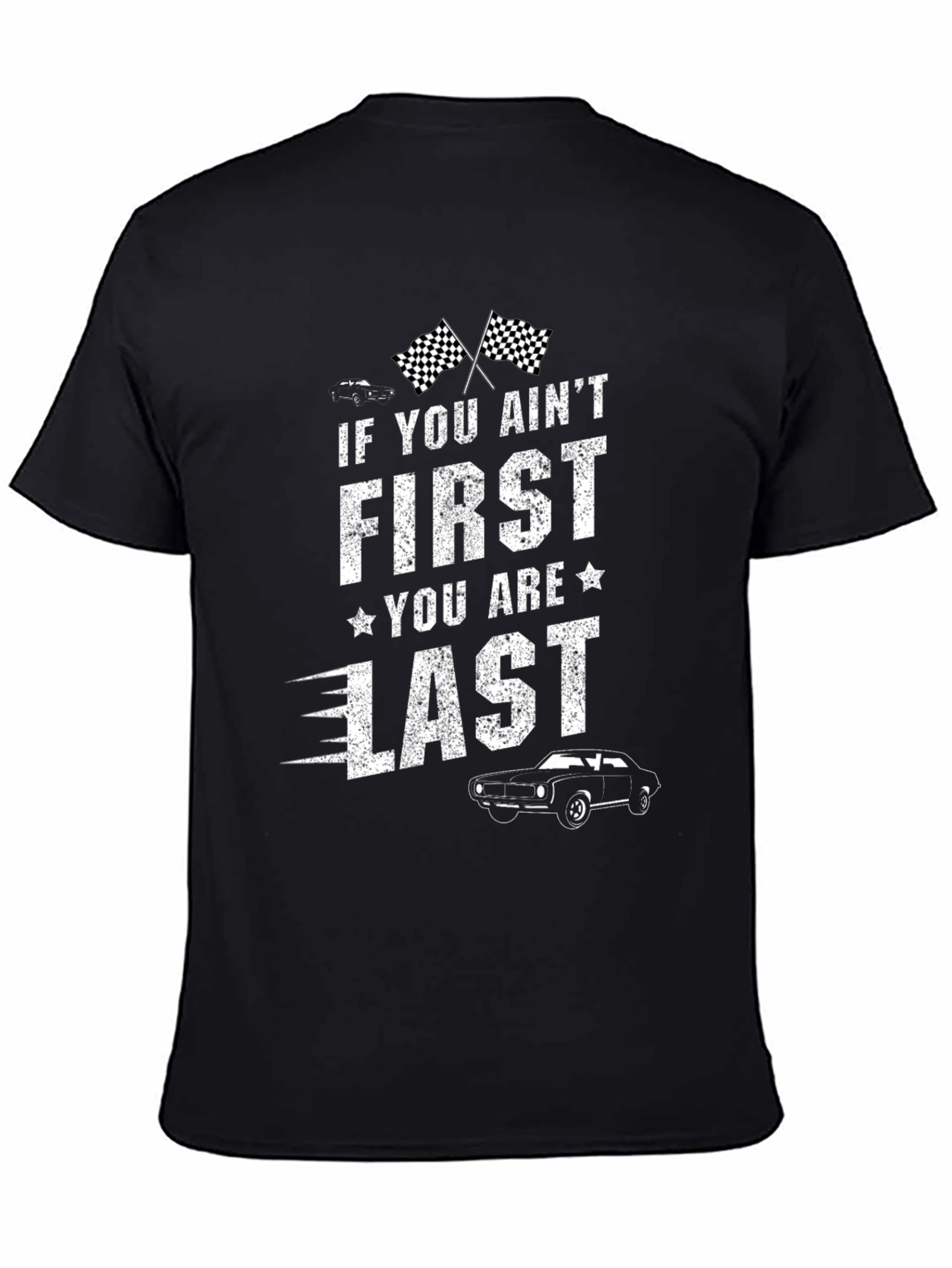 First You Are Last Graphic T-Shirt