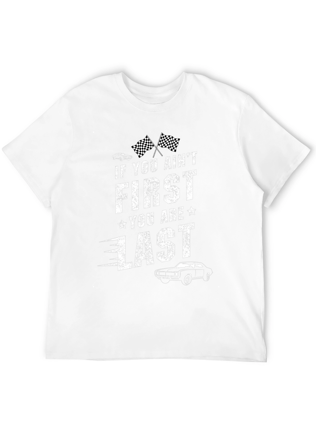 First You Are Last Graphic T-Shirt
