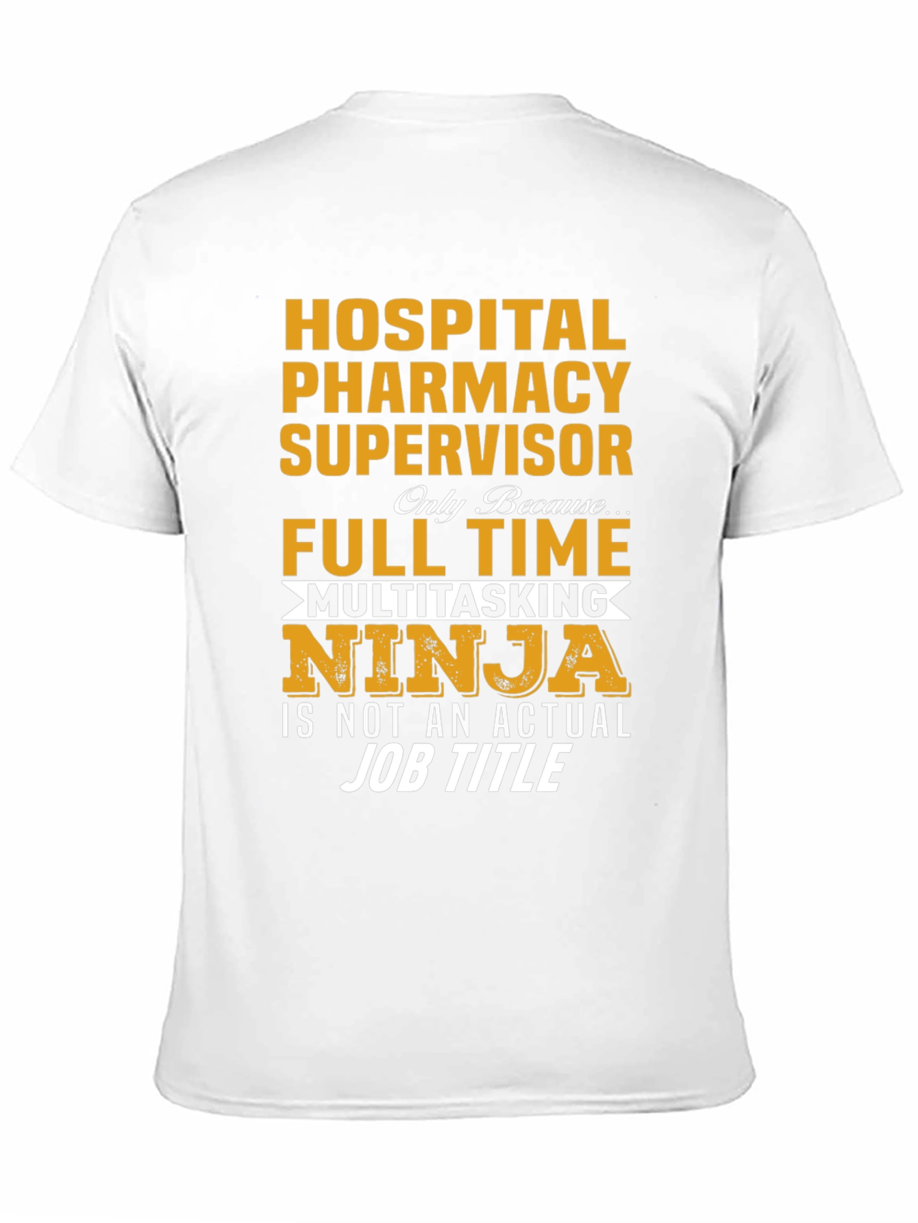 Hospital Pharmacy Supervisor T-Shirt