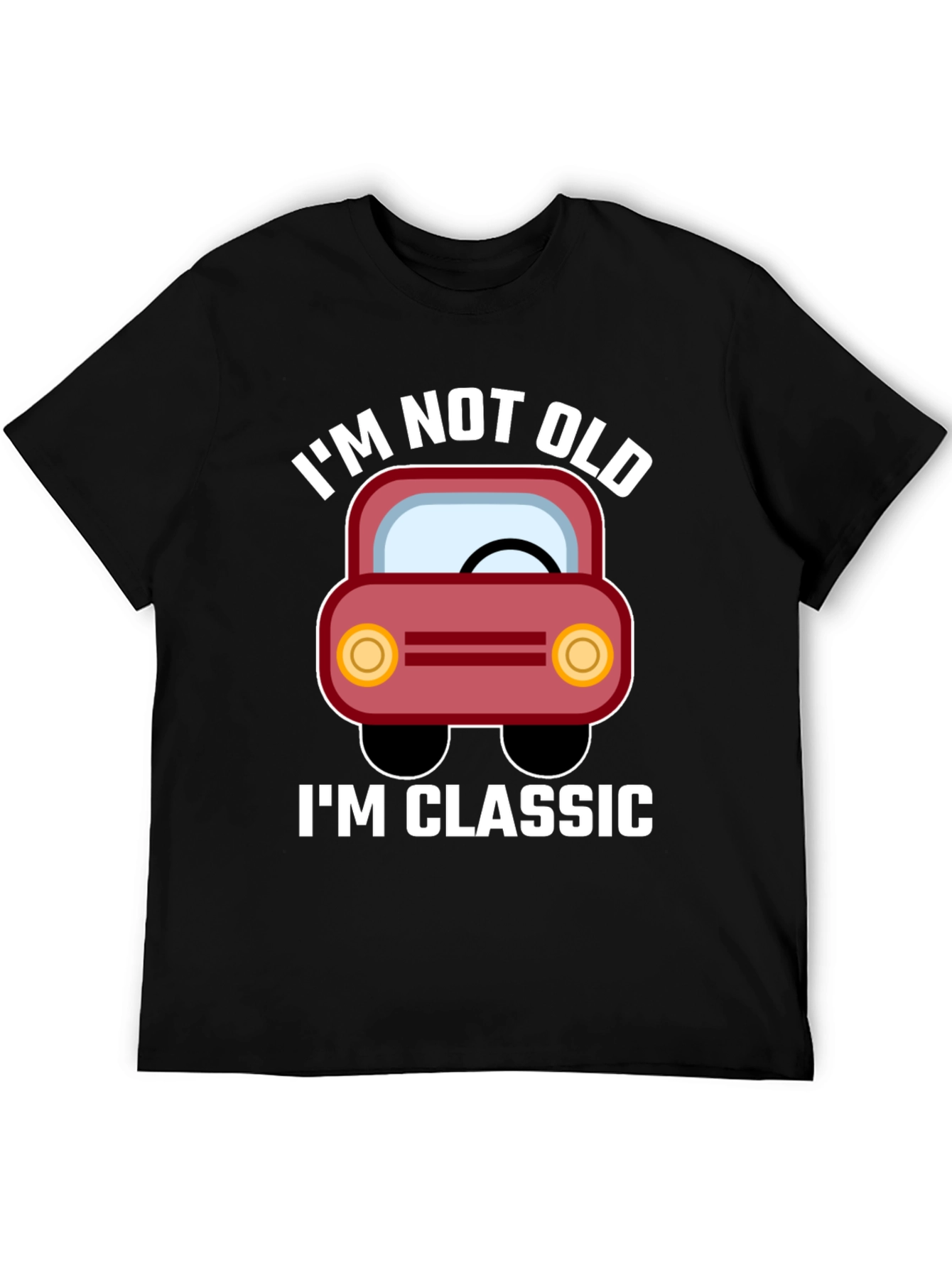 Im Not Old Im Classic Car Graphic Tee