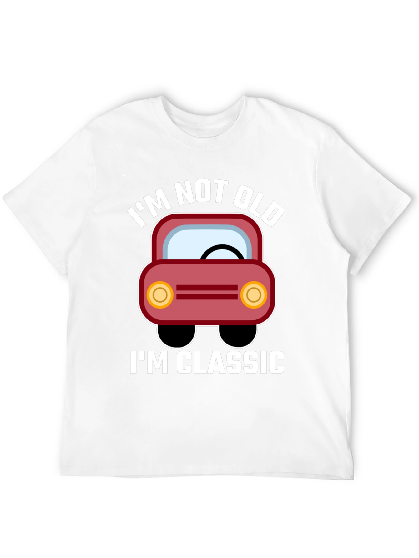 Im Not Old Im Classic Car Graphic Tee