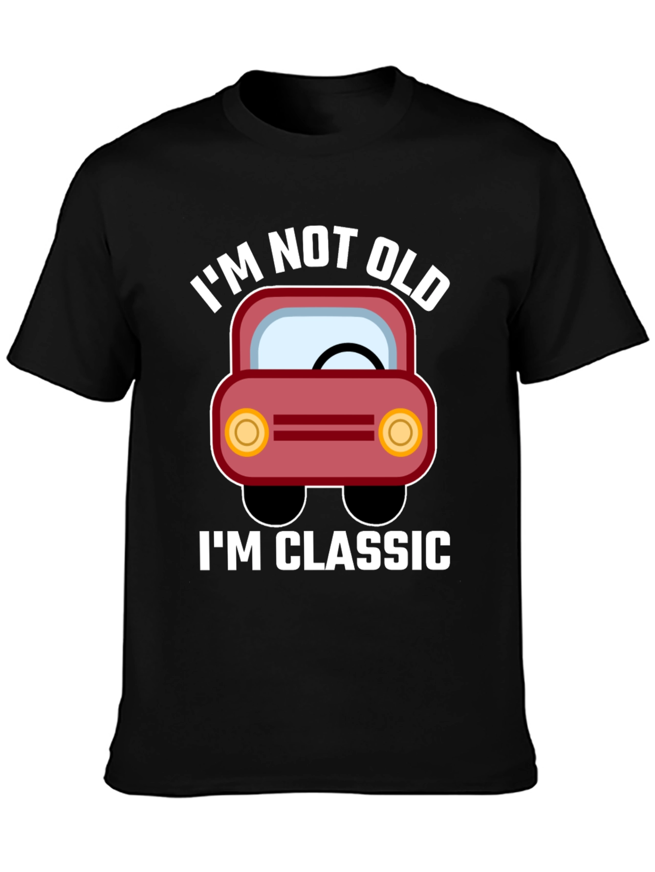 Im Not Old Im Classic Car Graphic Tee