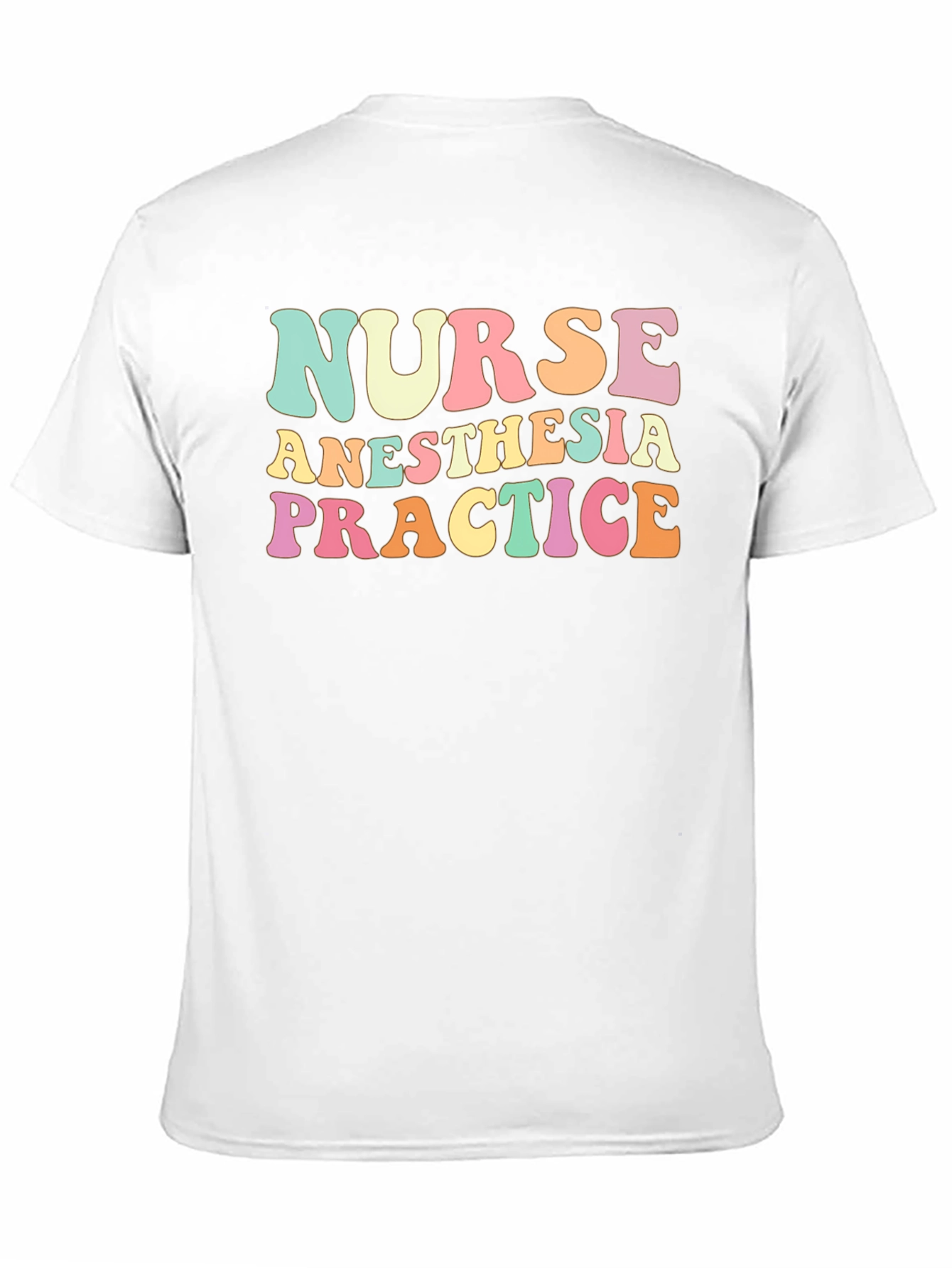 Nurse Anesthesia Practice T-Shirt
