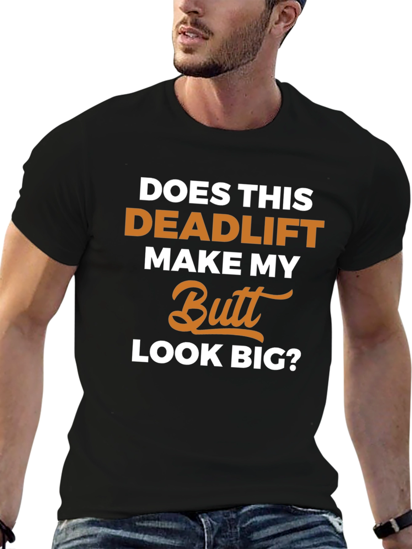 Deadlift Butt T-Shirt - Funny Gym Workout Tee