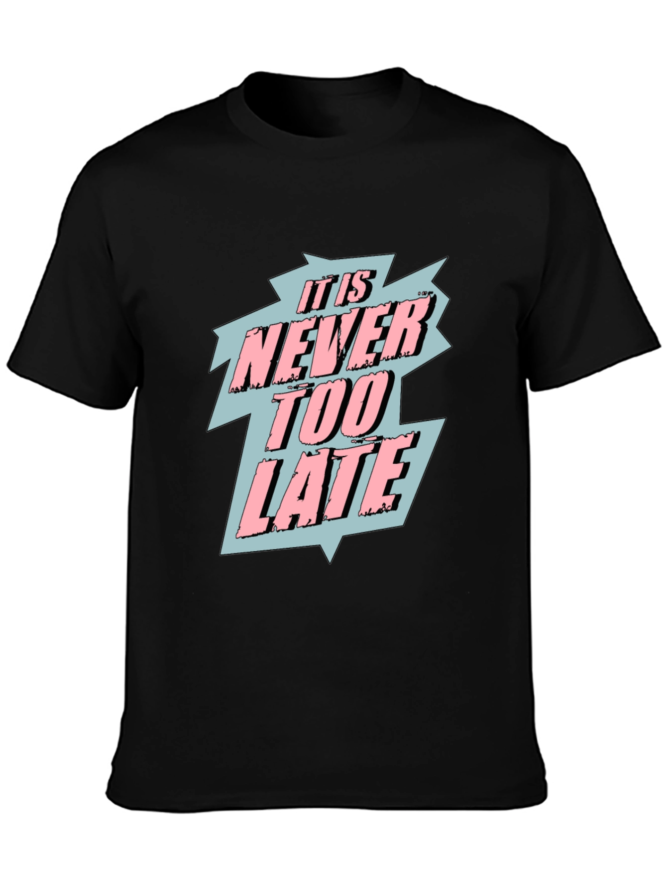 It Is Never Too Late Graphic T-Shirt - Black