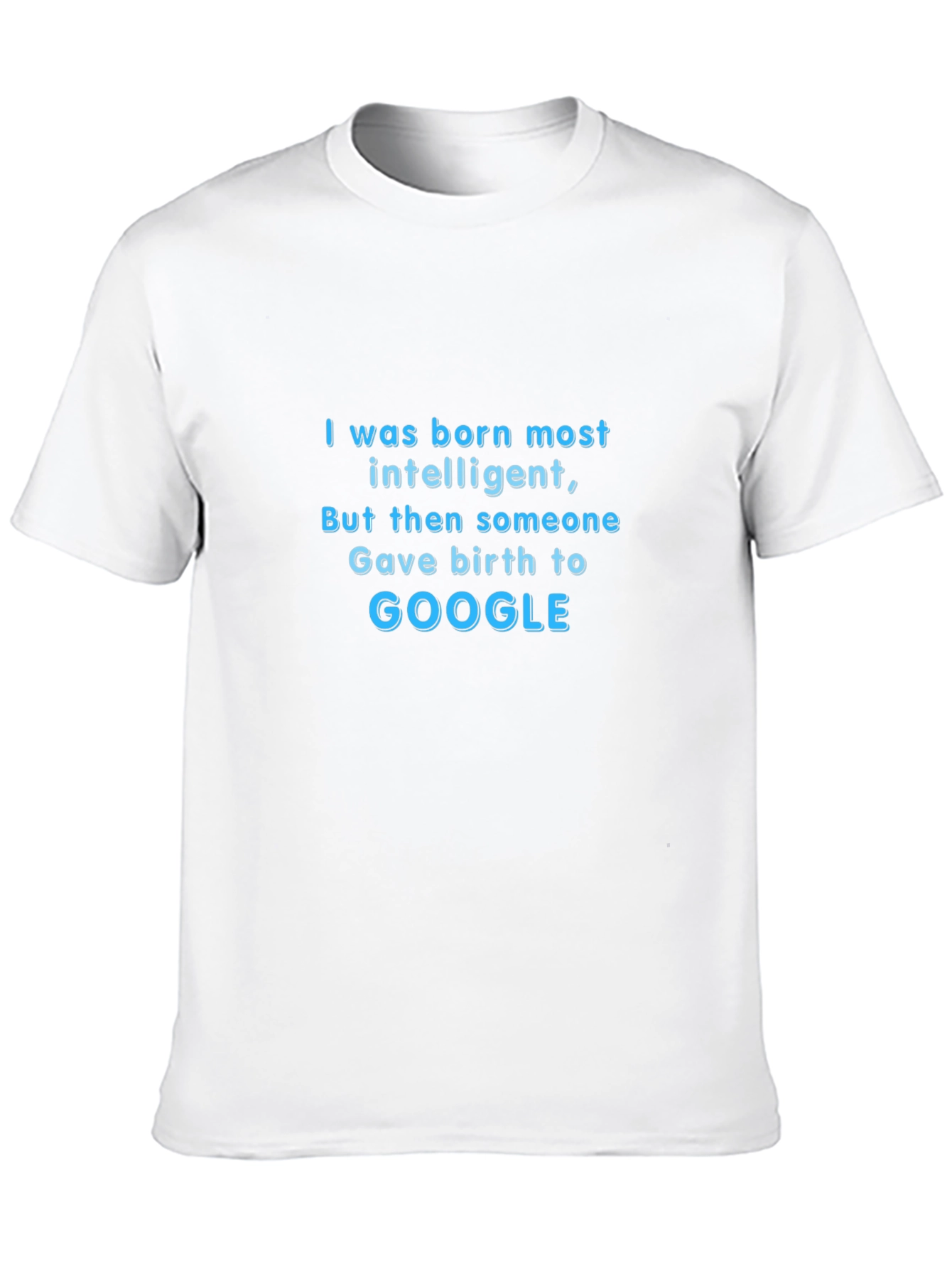 Intelligent Google Humor T-Shirt